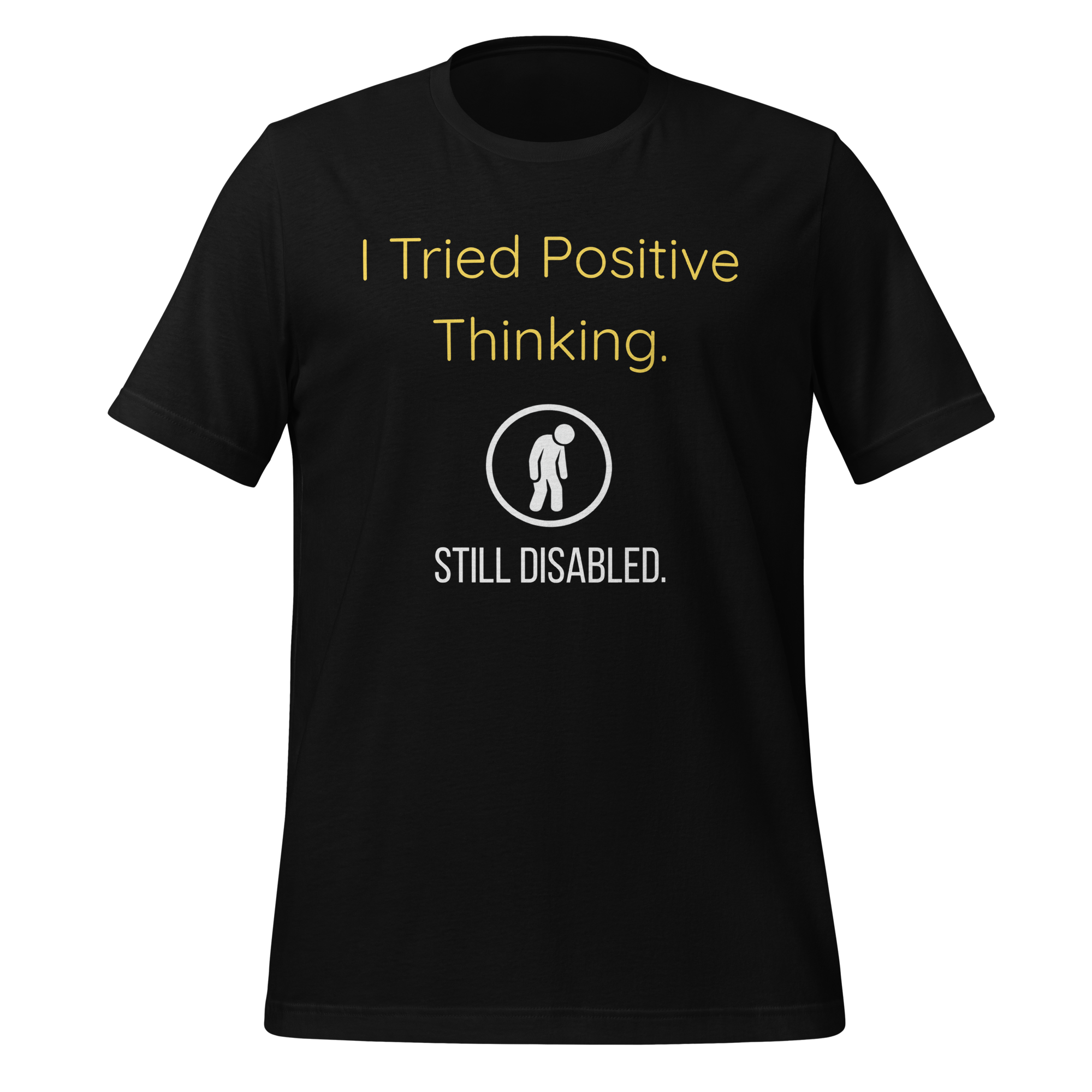 I Tried Positive Thinking, Still Disabled