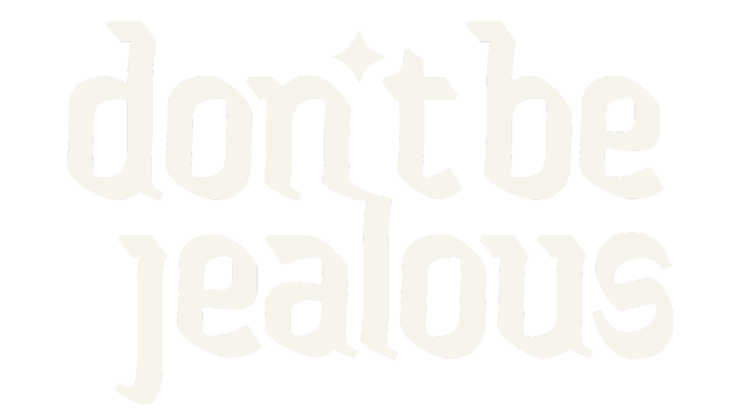 Don't Be Jealous
