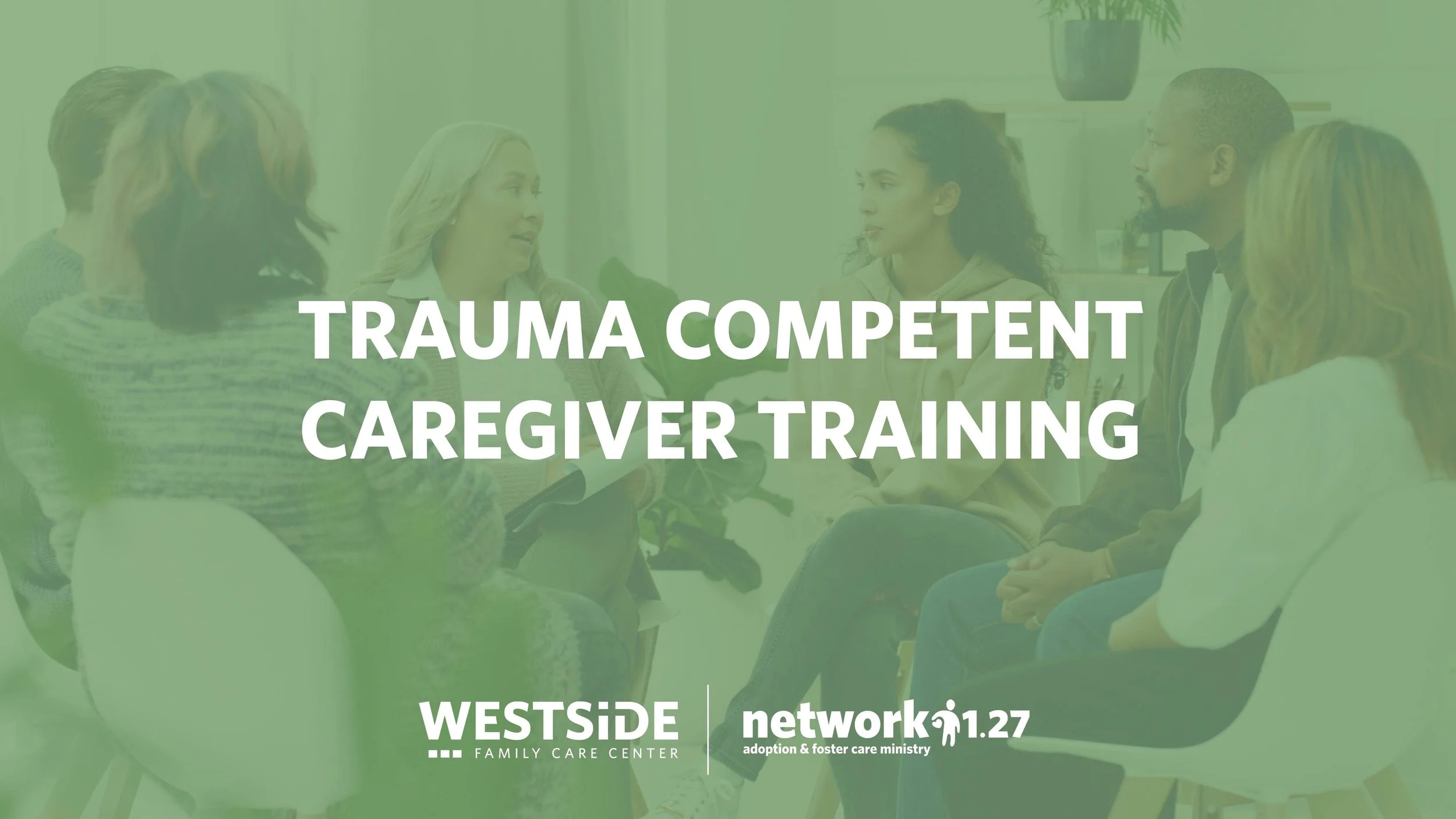 Trauma Competent Caregiver Training