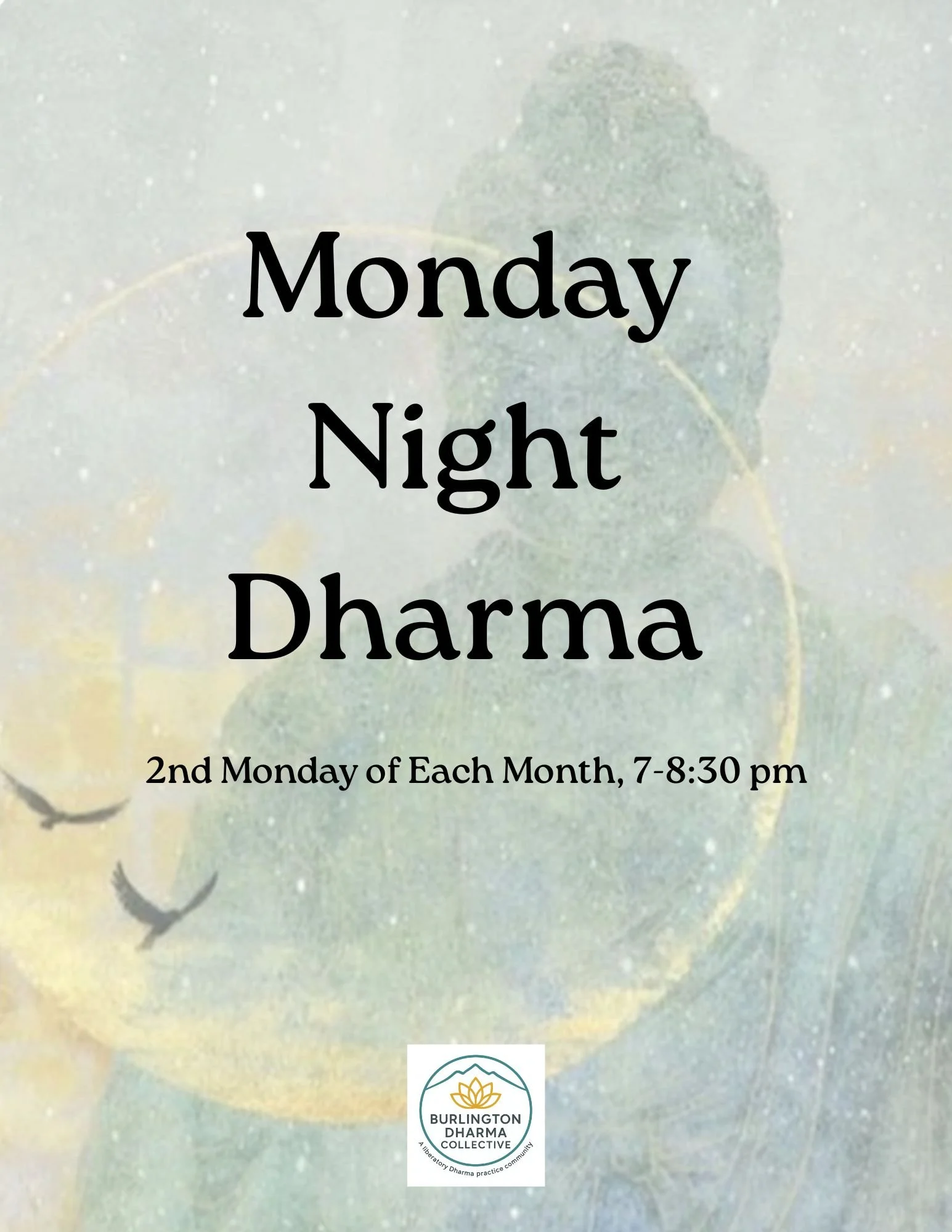 A poster for 'Monday Night Live,' a monthly Dharma talk series presented by the Burlington Dharma Collective, held on the second Monday of each month from 7 to 8:30 PM at Outright Vermont, 241 North Winooski Ave, Burlington. The background features a large image of the moon, with black silhouettes of trees, a vintage microphone, and a person with glasses and a head covering, all in black.