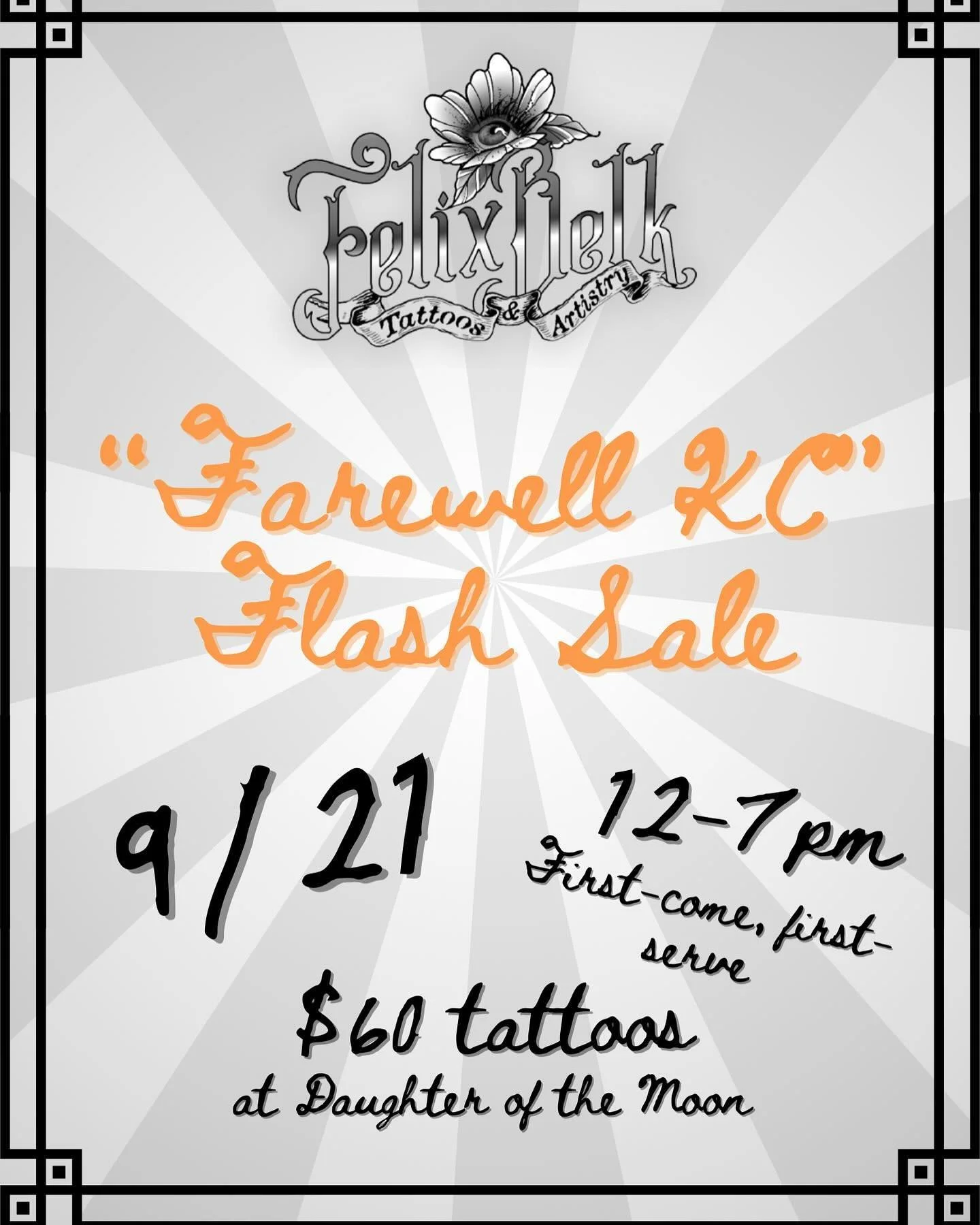 &ldquo;FAREWELL KC&rdquo; FLASH SALE🫡
SAT, 9/21  12-7pm $60 each
📍Daughter of the Moon, Independence, MO
First-Come, First-Serve
18+, Arms/Legs Only, Limit 3 designs per person

This is my last flash sale in KC before we move away! I hope to see as