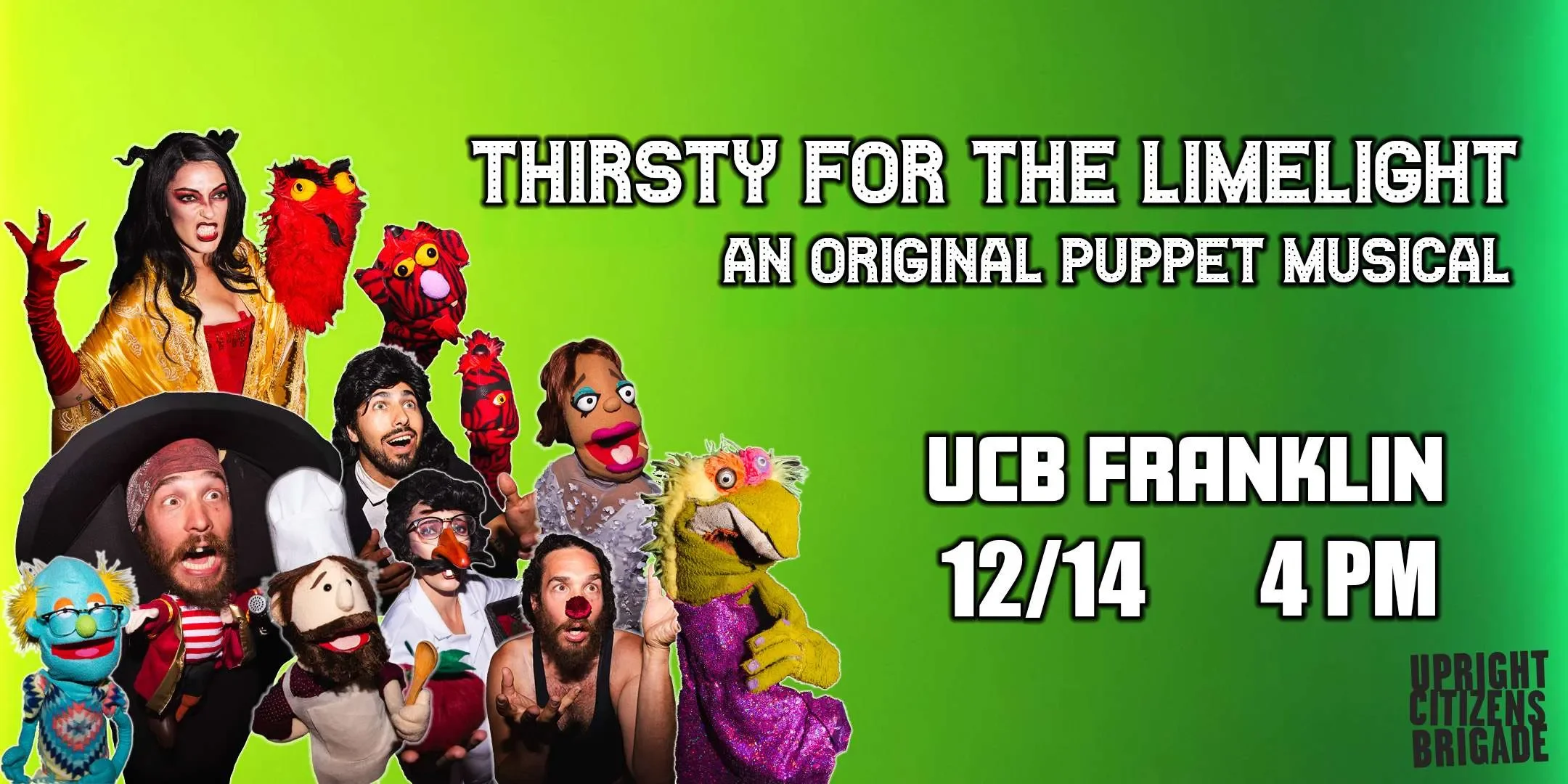 THIRSTY FOR THE LIMELIGHT at UCB Franklin (LIVE)