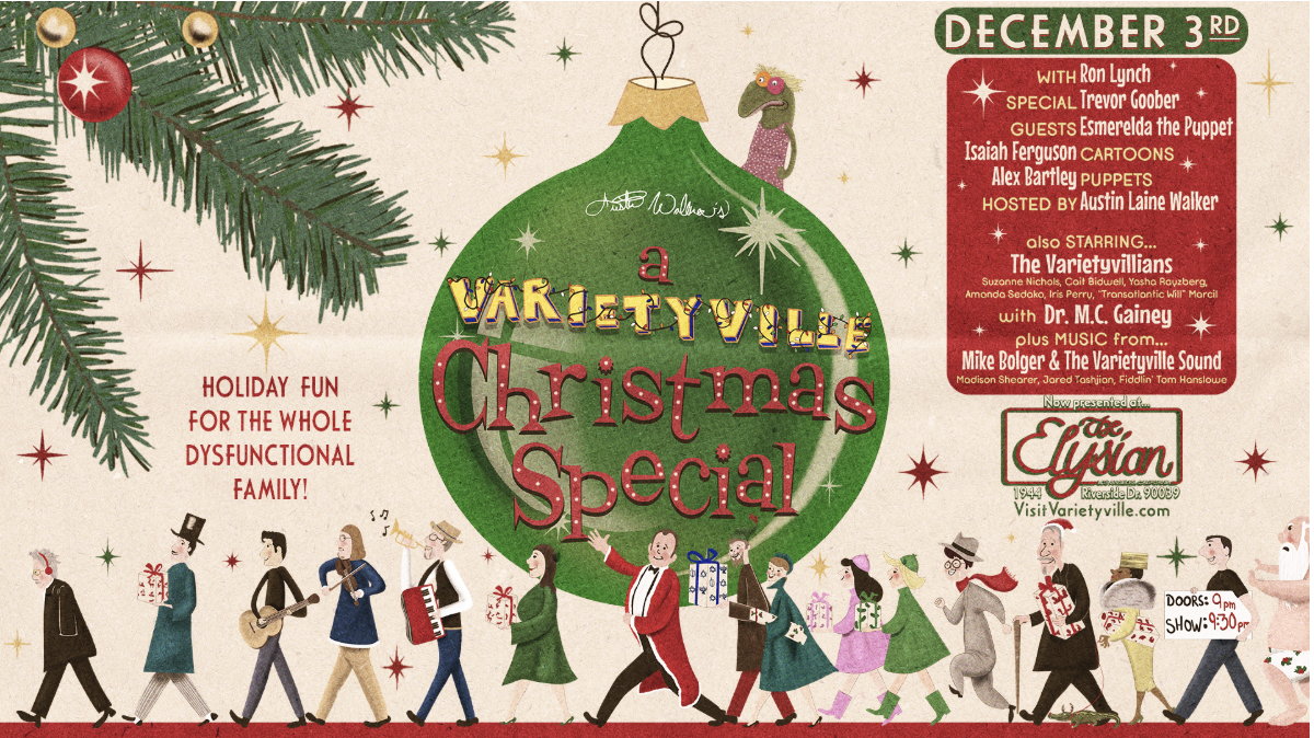 A Varietyville Christmas Special at The Elysian Theater (Los Angeles)