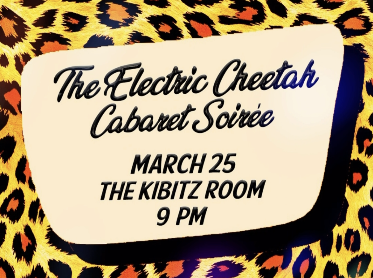 The Electric Cheetah Cabaret Soiree