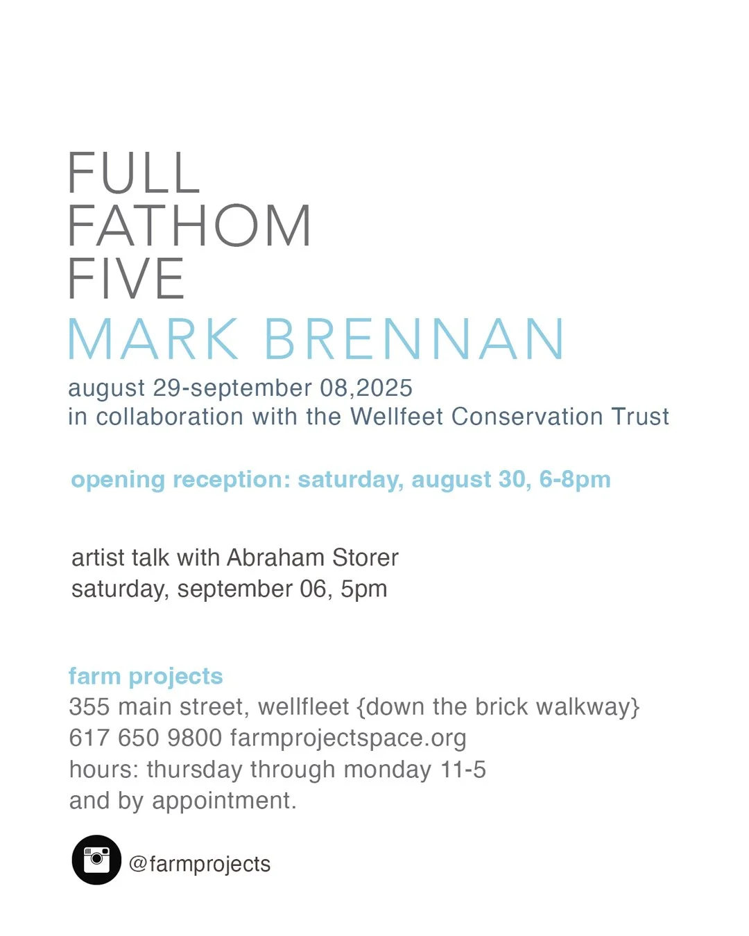 Event poster for an art exhibit called 'Full Fathom Five' by Mark Brennan, running from August 29 to September 8, 2025, in collaboration with the Wellfeet Conservation Trust. The opening reception is on Saturday, August 30, from 6 to 8 PM. The poster