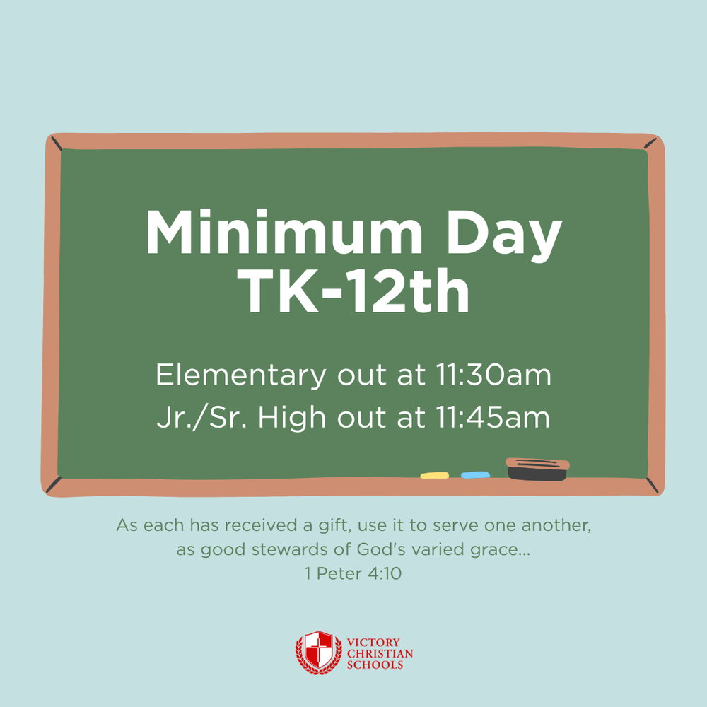 TK-12th Minimum Day — Victory Christian Schools