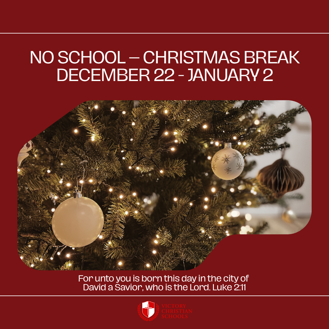 No School // Christmas Break — Victory Christian Schools