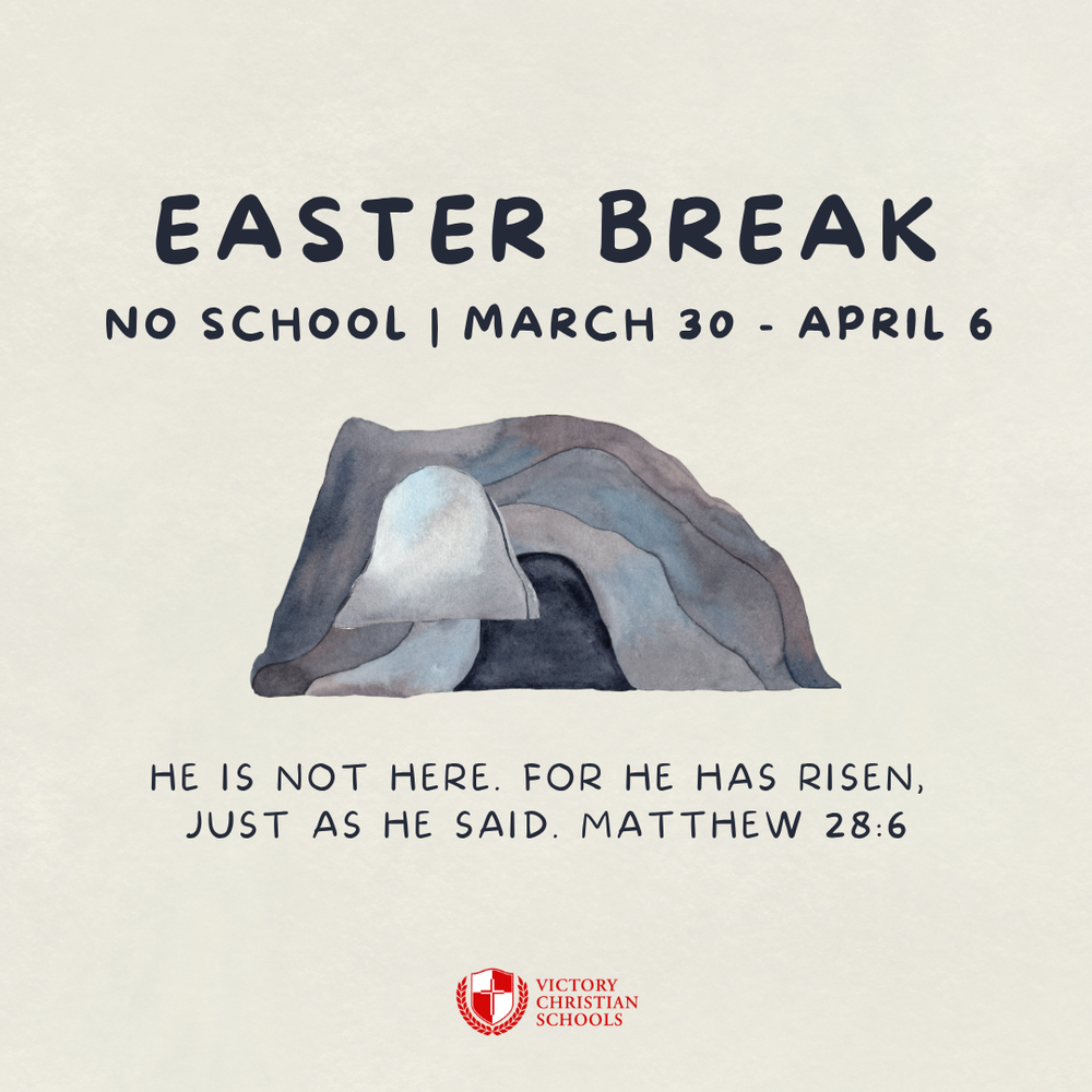 No School // Easter Break — Victory Christian Schools
