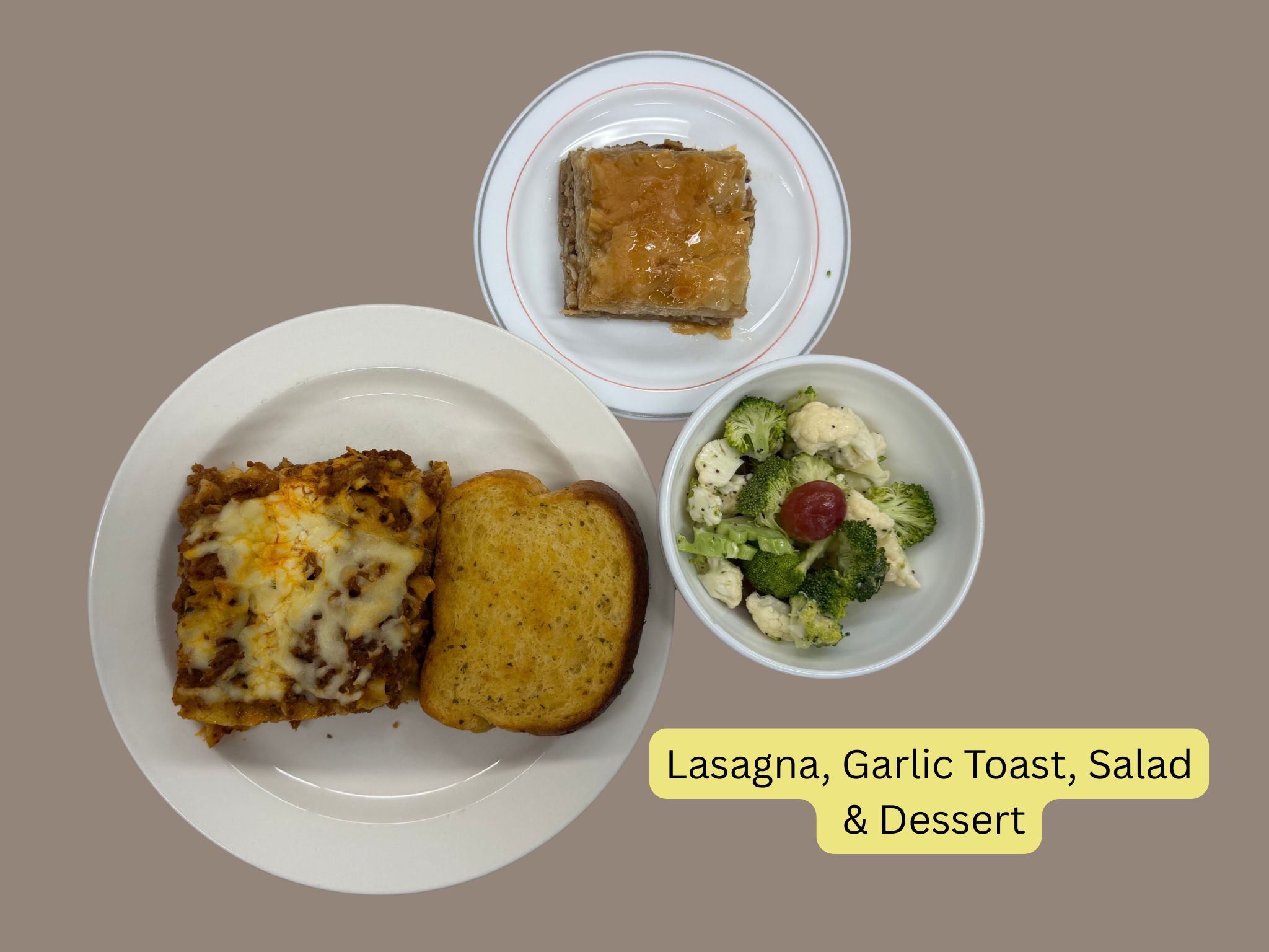 Lasagna, Garlic Toast, Salad & Dessert.png