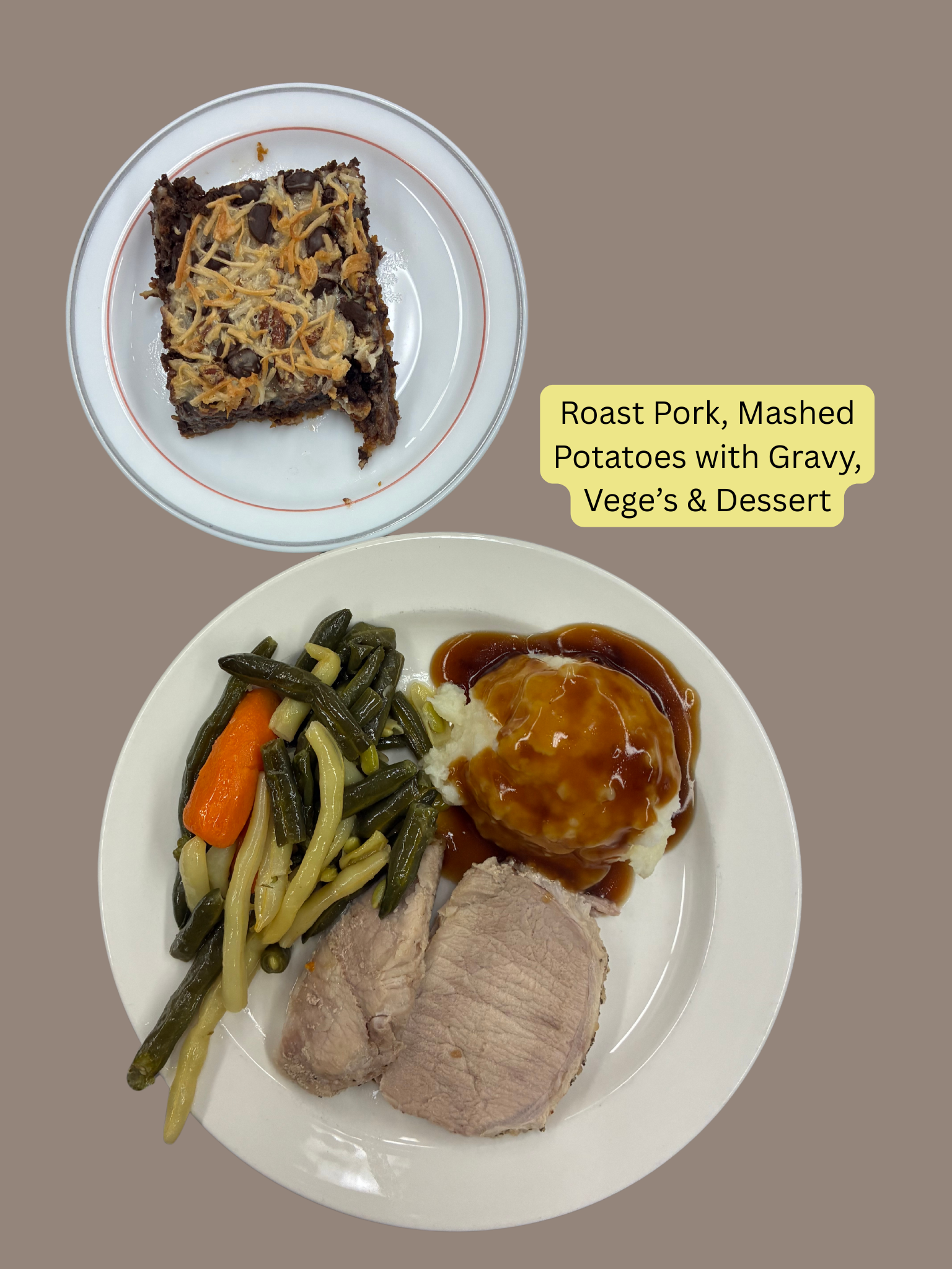 Roast Pork, Mashed Potatoes with Gravy, Veges & Desser.png