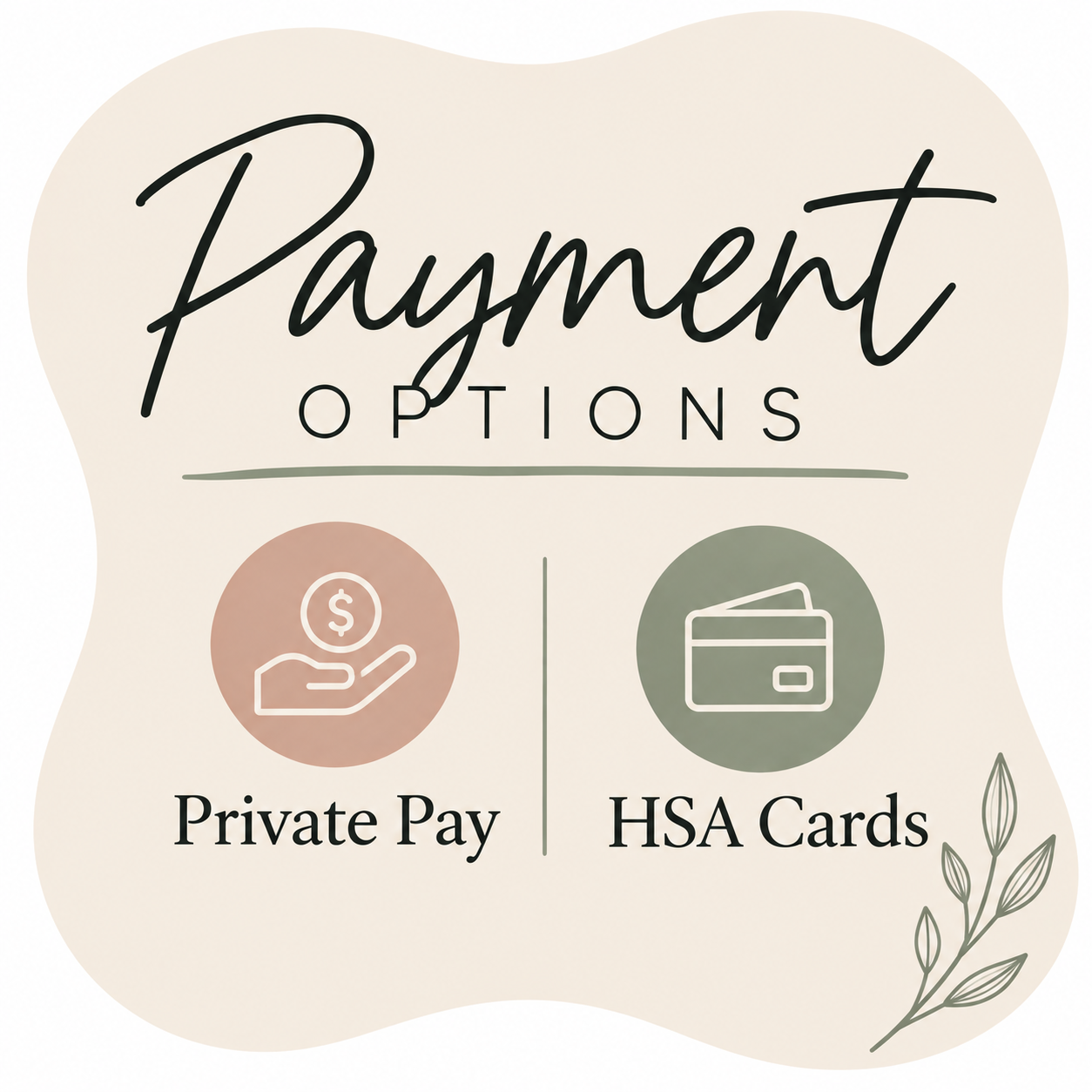Payment Options - Private Pay and HSA Accpeted