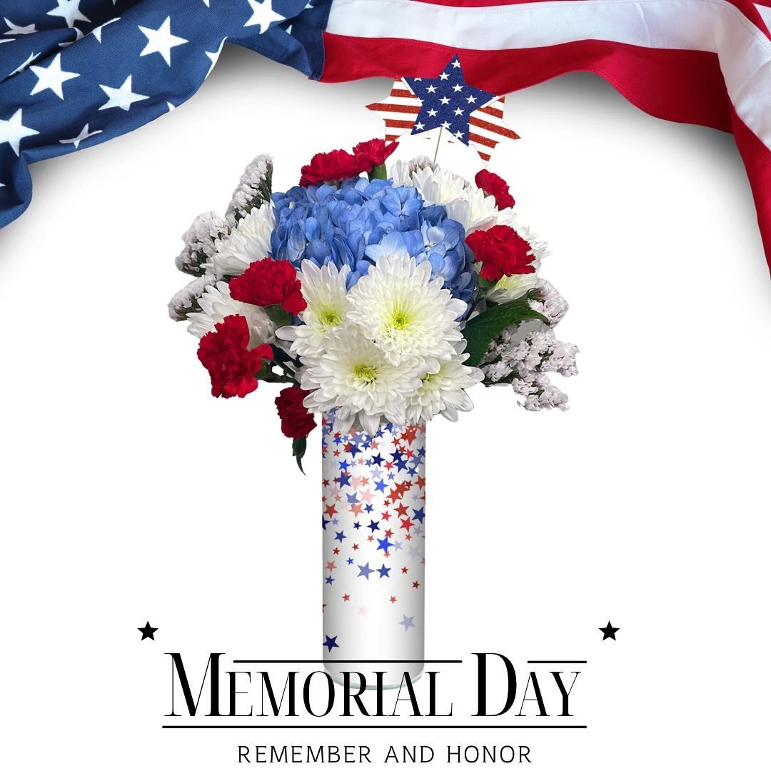 Remembering &amp; Honoring the heroes of freedom and wishing you all a Happy Memorial Day!