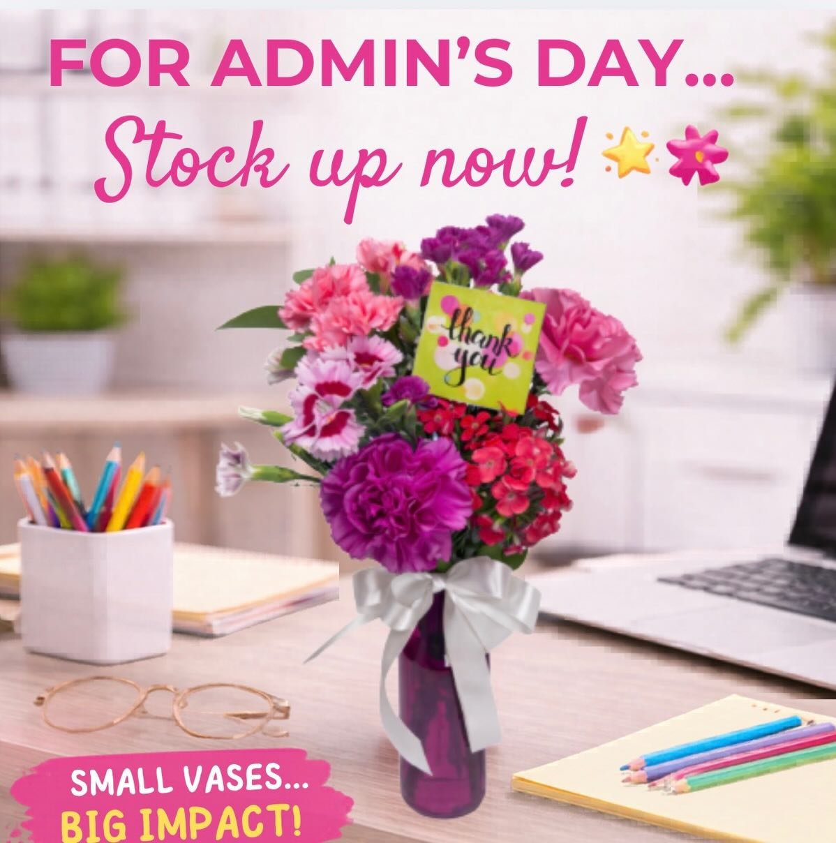 Admin&rsquo;s Day isn&rsquo;t about going bigger&mdash;it&rsquo;s about getting it right. Small vase. Big impact. 💥🌸 This Admin&rsquo;s Day, it&rsquo;s the little things that make the biggest difference. A simple, thoughtful arrangement can brighte
