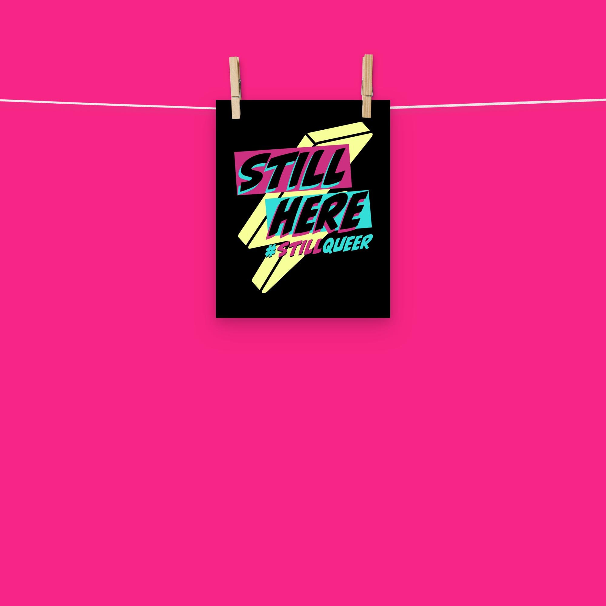 "Still Here, Still Queer" Premium Matte Poster - Ollieverse