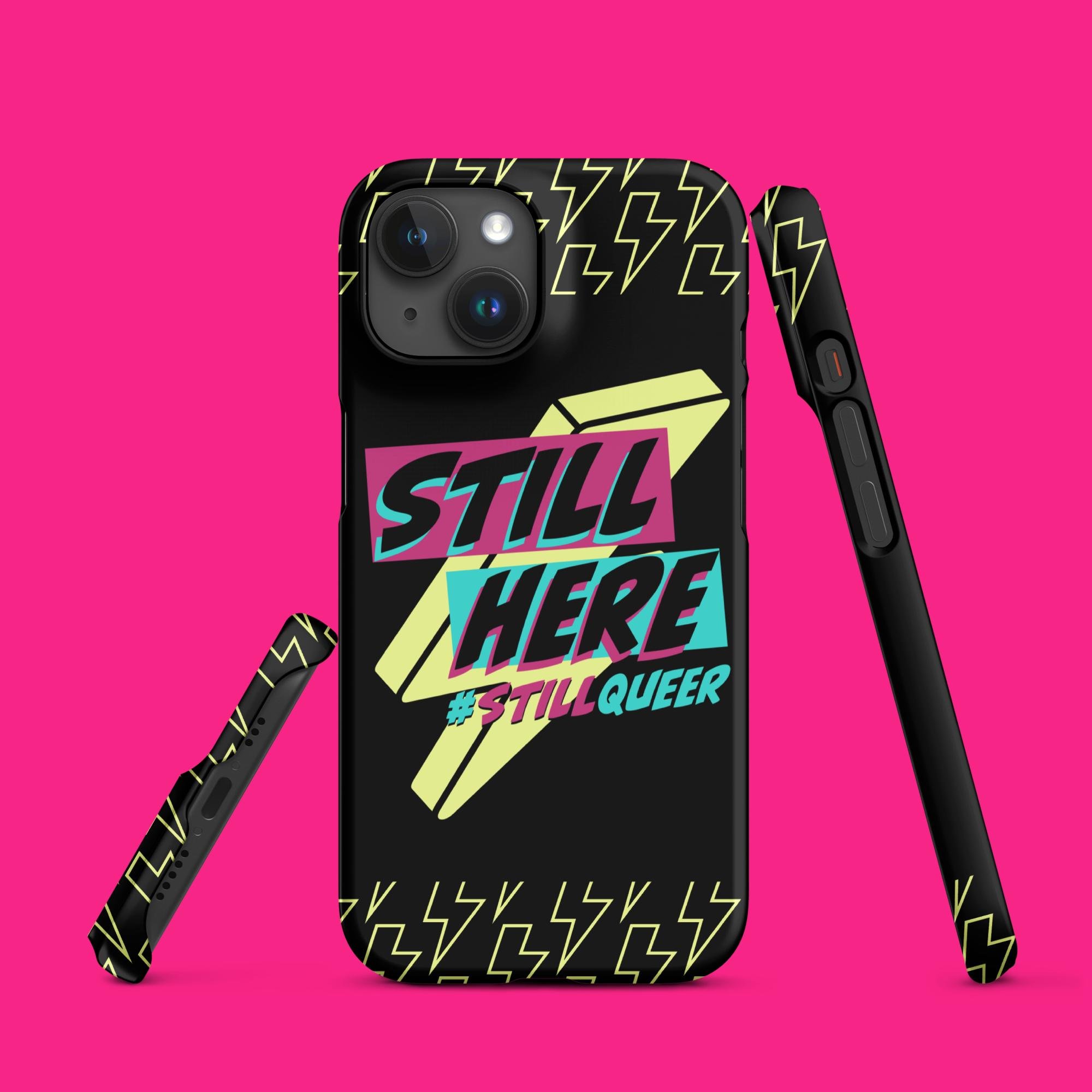 "Still Here, Still Queer" Snap case for iPhone® - Ollieverse