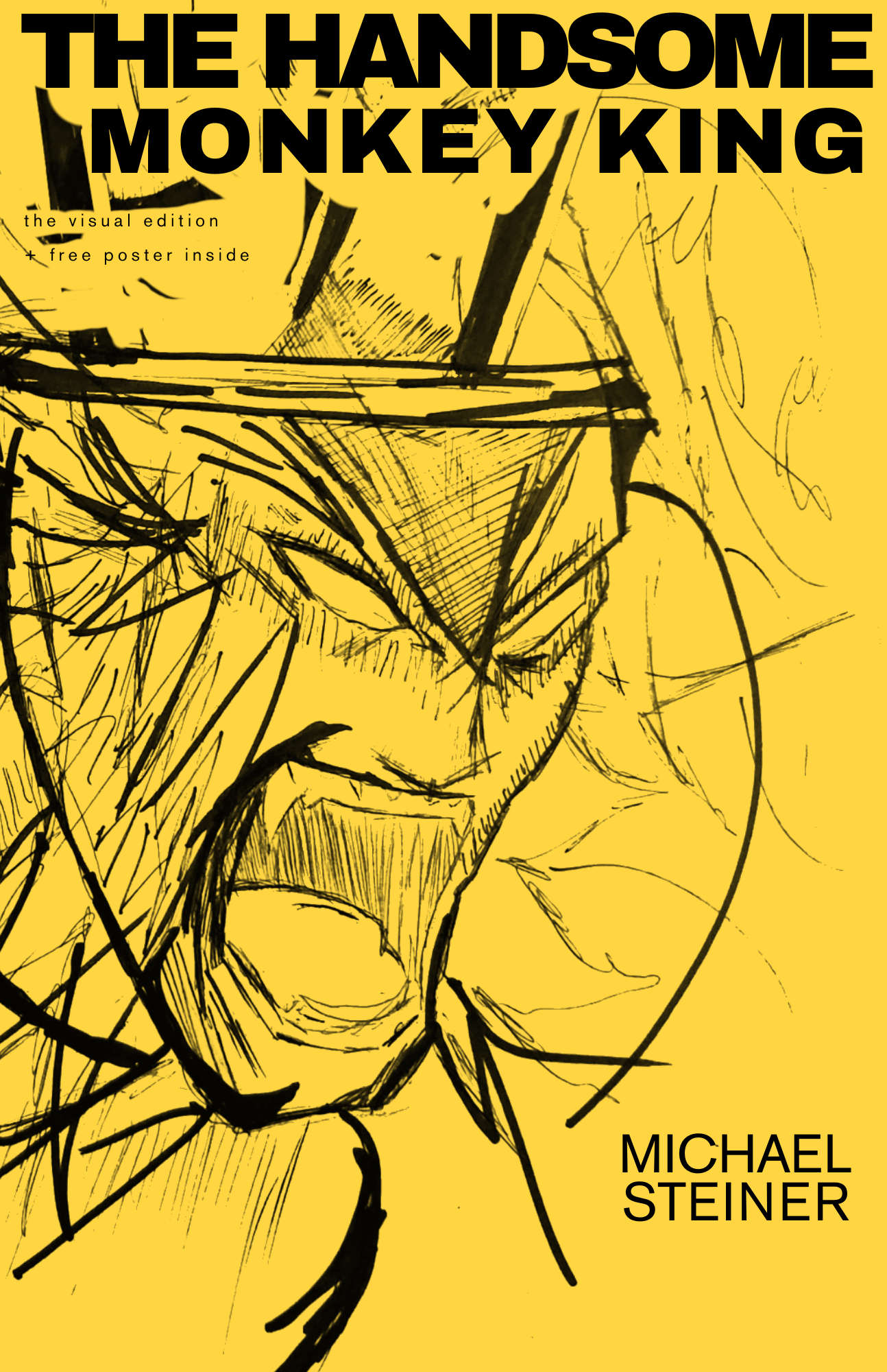 Cover of a book titled 'The Handsome Monkey King' by Michael Steiner, featuring a sketch of a monkey with a crown, depicted with bold black lines on a yellow background.