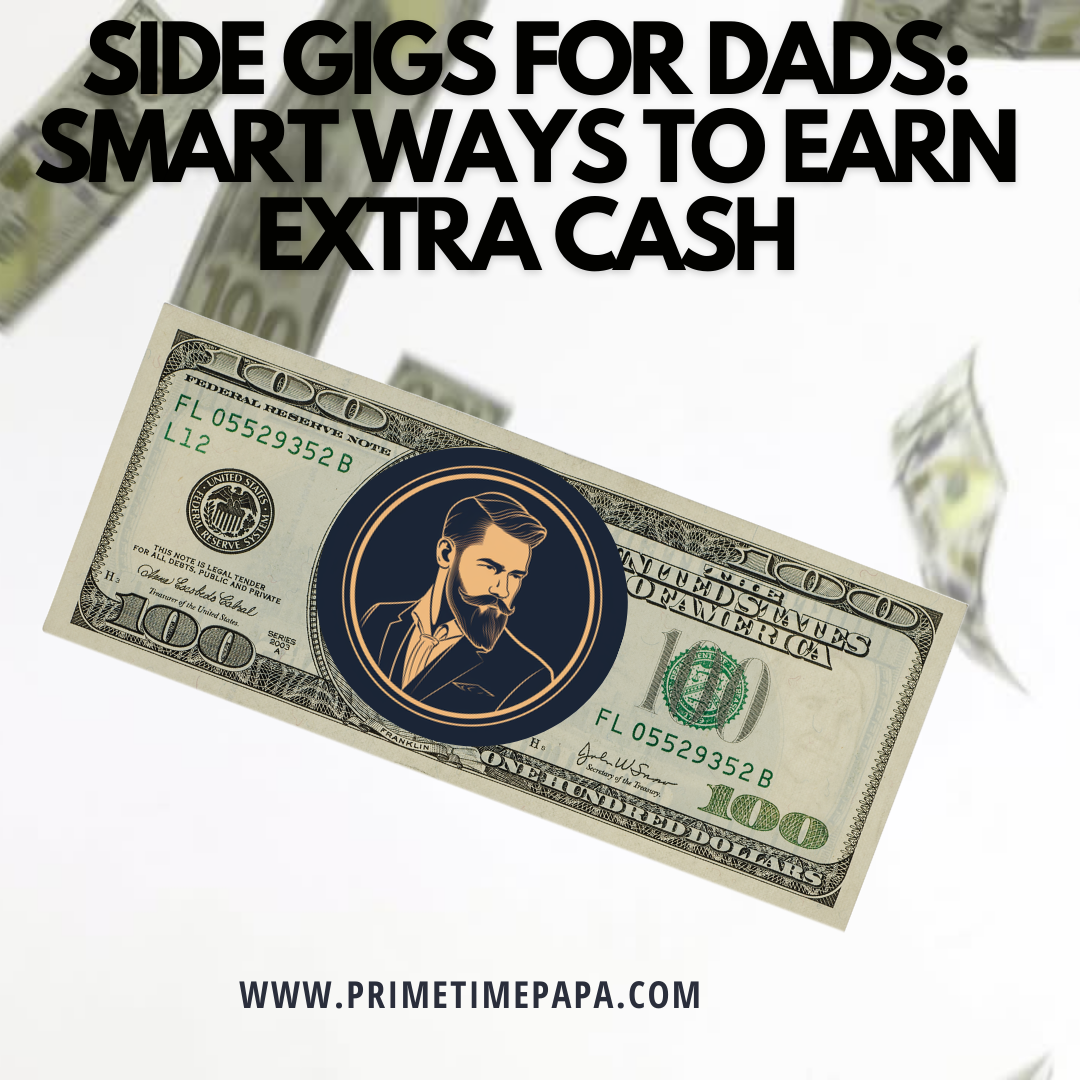 The PrimeTimePapa Side Gig Guide