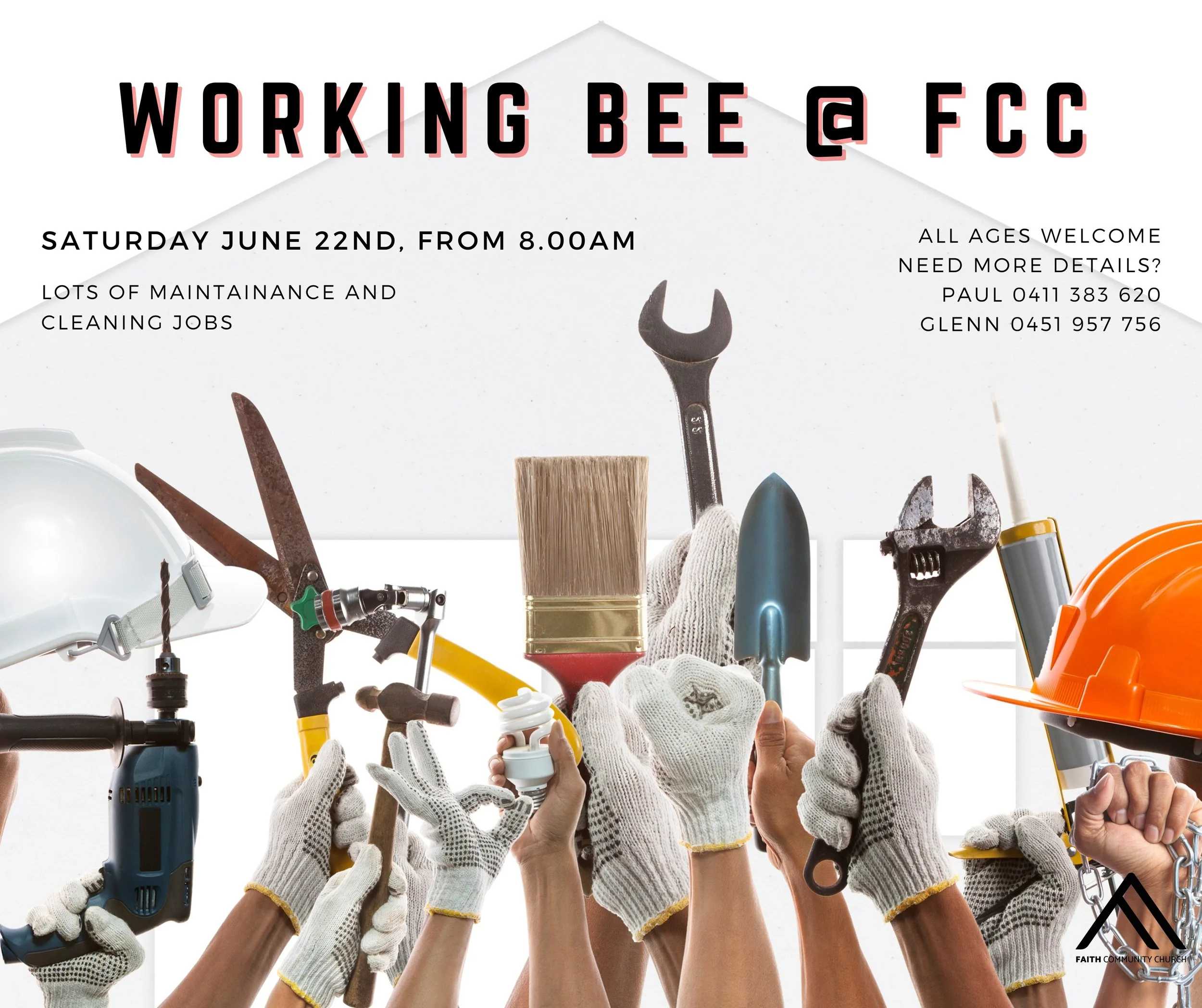 Working Bee — Faith Community Church