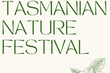 Tasmanian Nature Festival 🌱