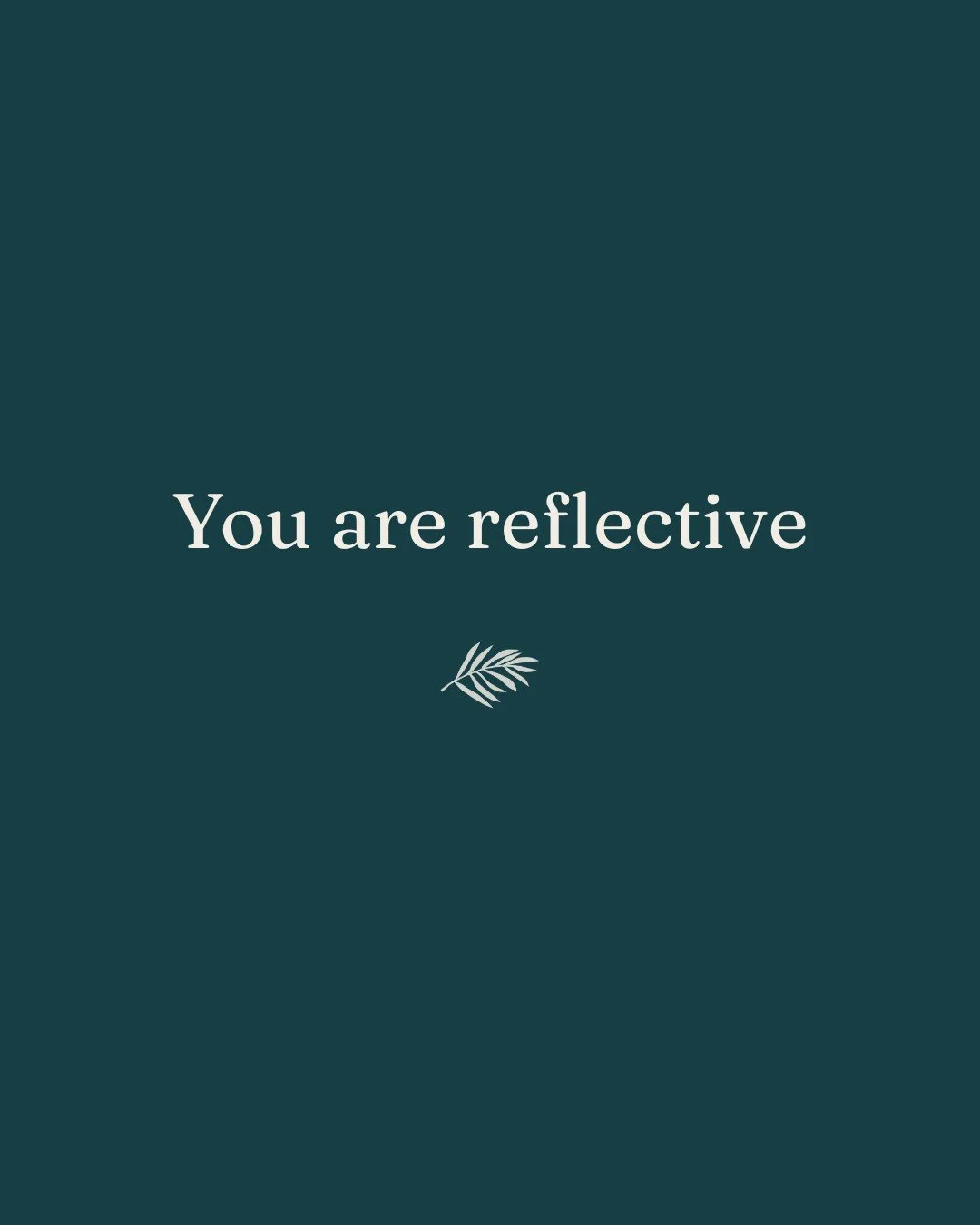 You pay attention to what works and what doesn&rsquo;t.
You learn from experience and carry those lessons forward.

Reflection is one of your quiet strengths.
It helps you make thoughtful decisions and adjust with care.

Reflection supports you best 