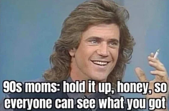 Meme saying 90s moms were always smoking during birthday parties, even when kids were opening presents.