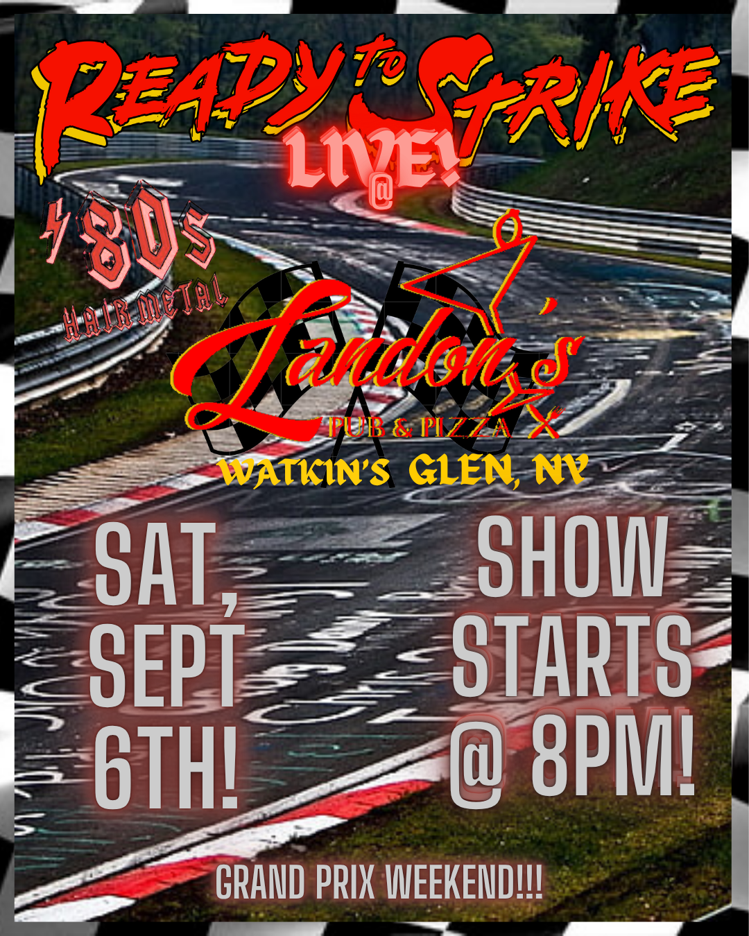 Ready To Strike @ Landon's Pub for The Glen Grand Prix Weekend!