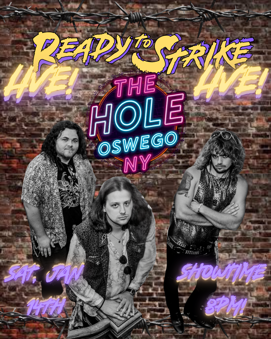 READY TO STRIKE OSWEGO DEBUTE @ THE HOLE!