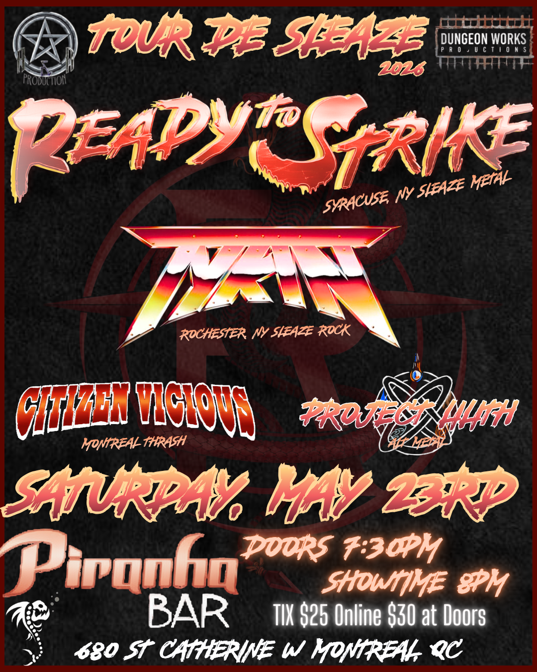 DUNGEON WORKS PRODUCTIONS PRESENTS: TOUR DE SLEAZE 2026 LIVE @ PIRANHA BAR!