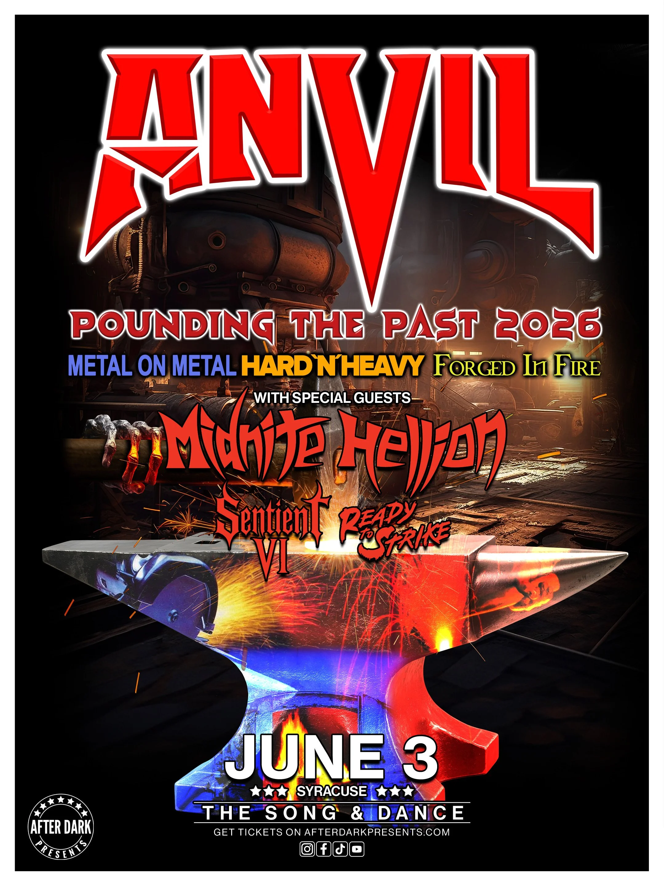 AFTER DARK ENTERTAINMENT PRESENTS: ANVIL, MIDNITE HELLION, SENTIENT VI, AND READY TO STRIKE LIVE AT THE SONG AND DANCE!