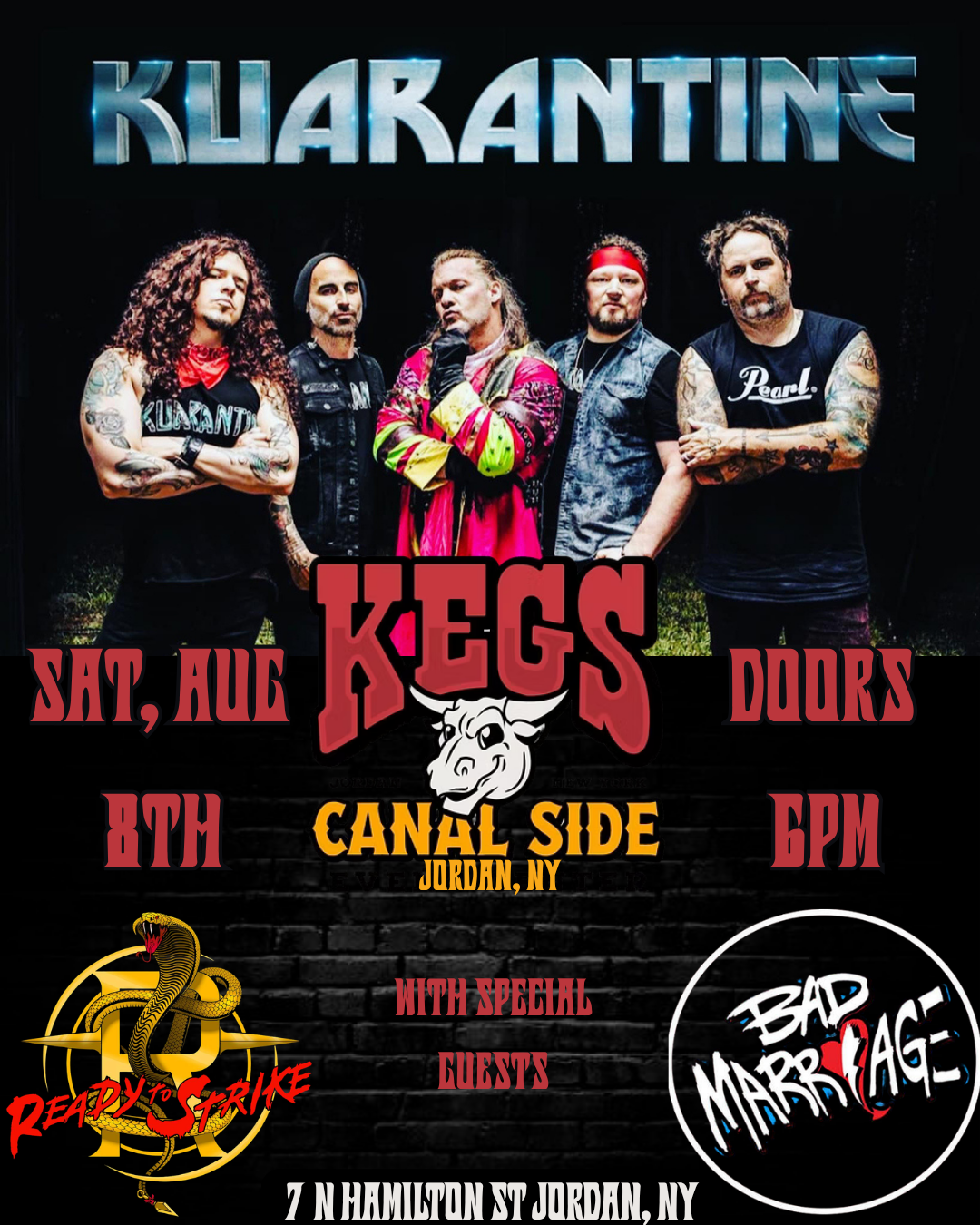 KEGS CANALSIDE PRESENTS: CHRIS JERICHO'S KUARANTINE W/S/G READY TO STRIKE & BAD MARRIAGE