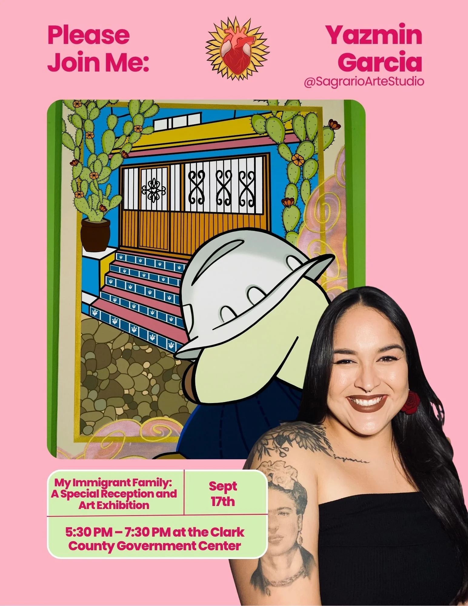 Poster for an art exhibition titled 'My Immigrant Family: A Special Reception and Art Exhibition' featuring Yazmin Garcia. The poster includes a colorful illustrated background with a door, cactus, and stairs, along with a photograph of Yazmin Garcia