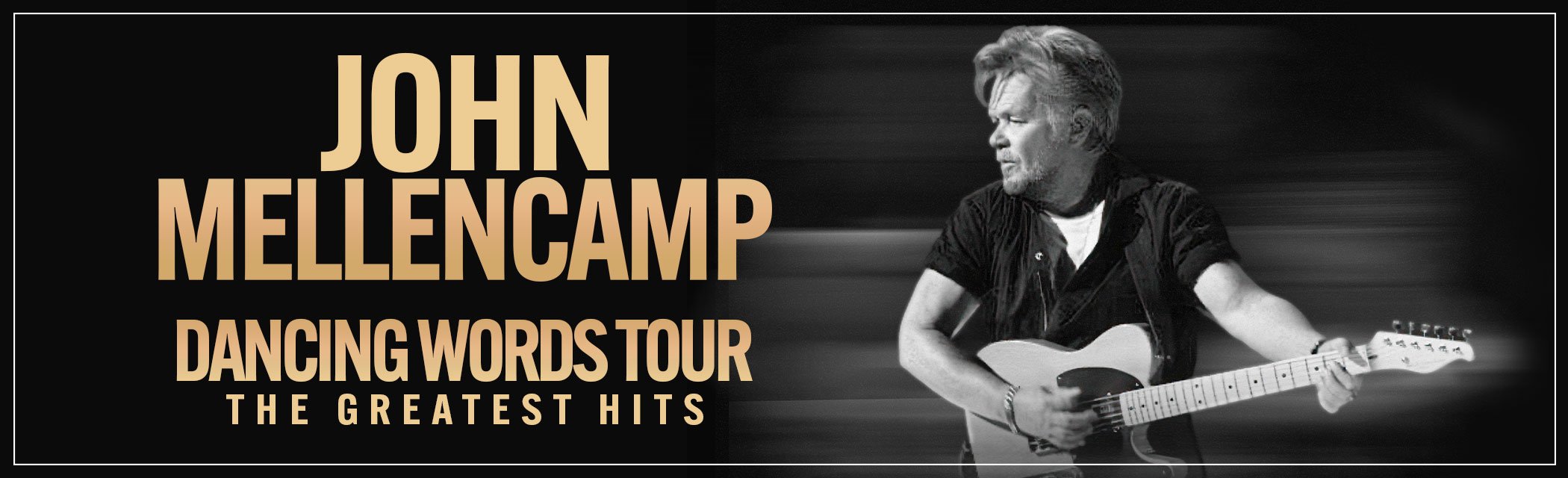 John Mellencamp Dancing Words Tour The Greatest Hits