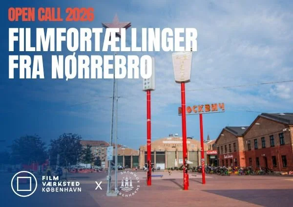 Frist til Open Call: Filmfortællinger fra nørrebro 