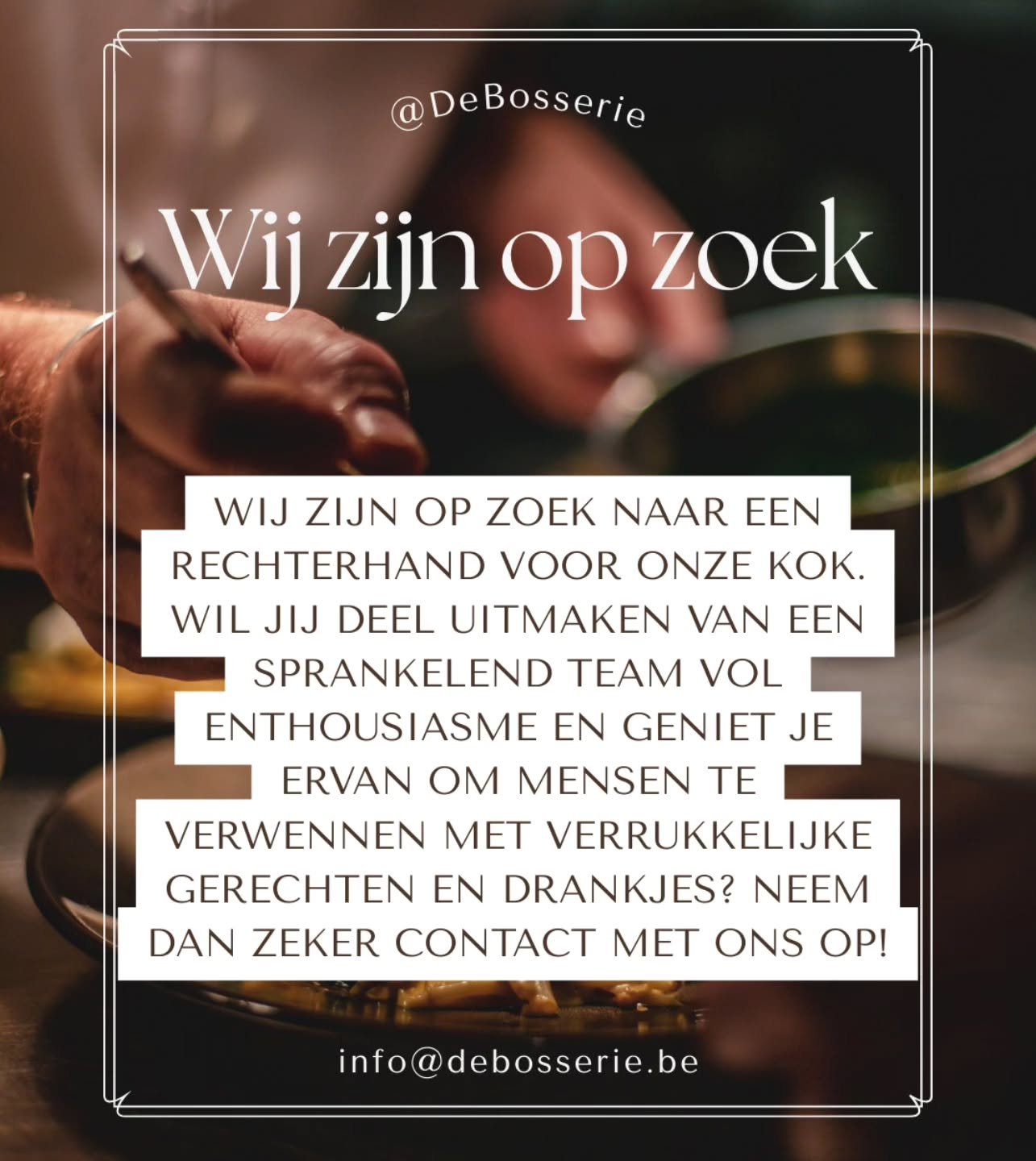 Wil jij graag deel uitmaken van ons team of ken je hier de geknipte persoon voor laat ons dan zeker iets weten via info@debosserie.be