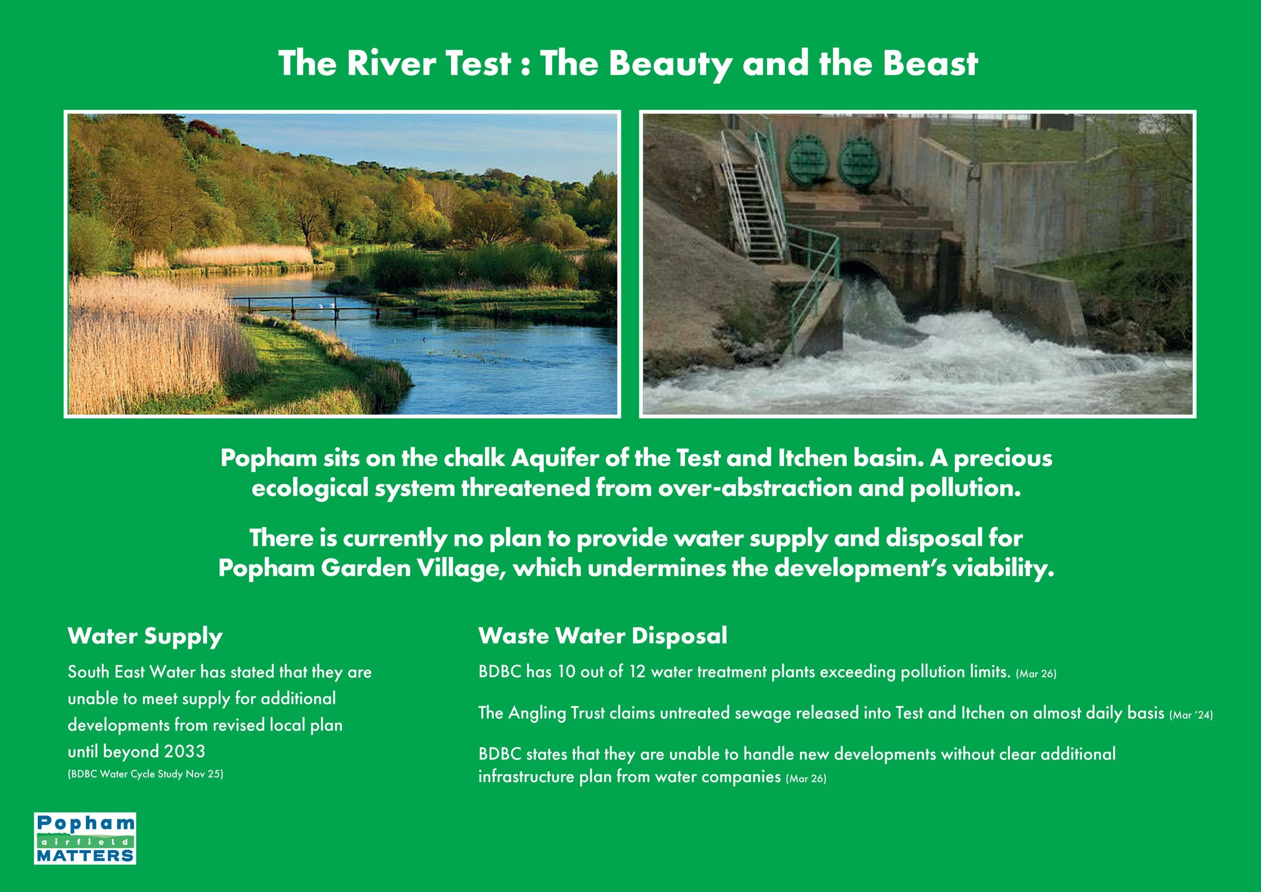 Popham sits on the chalk Aquifer of the Test and Itchen basin. A precious ecological system threatened from over-abstraction and pollution.
There is currently no plan to provide water supply and disposal for Popham Garden Village, which undermines th