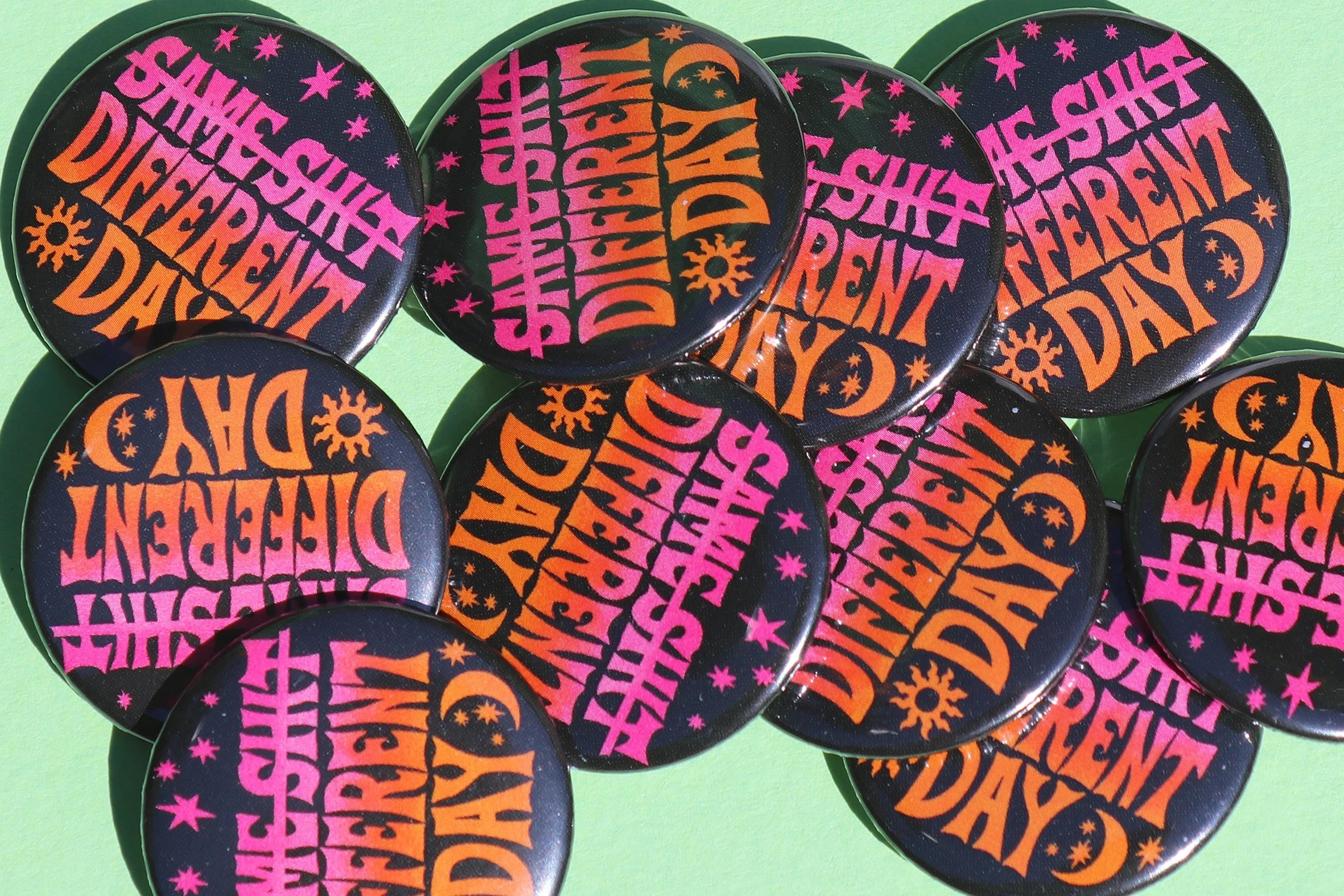 Same Sh*t Different Day - Badge