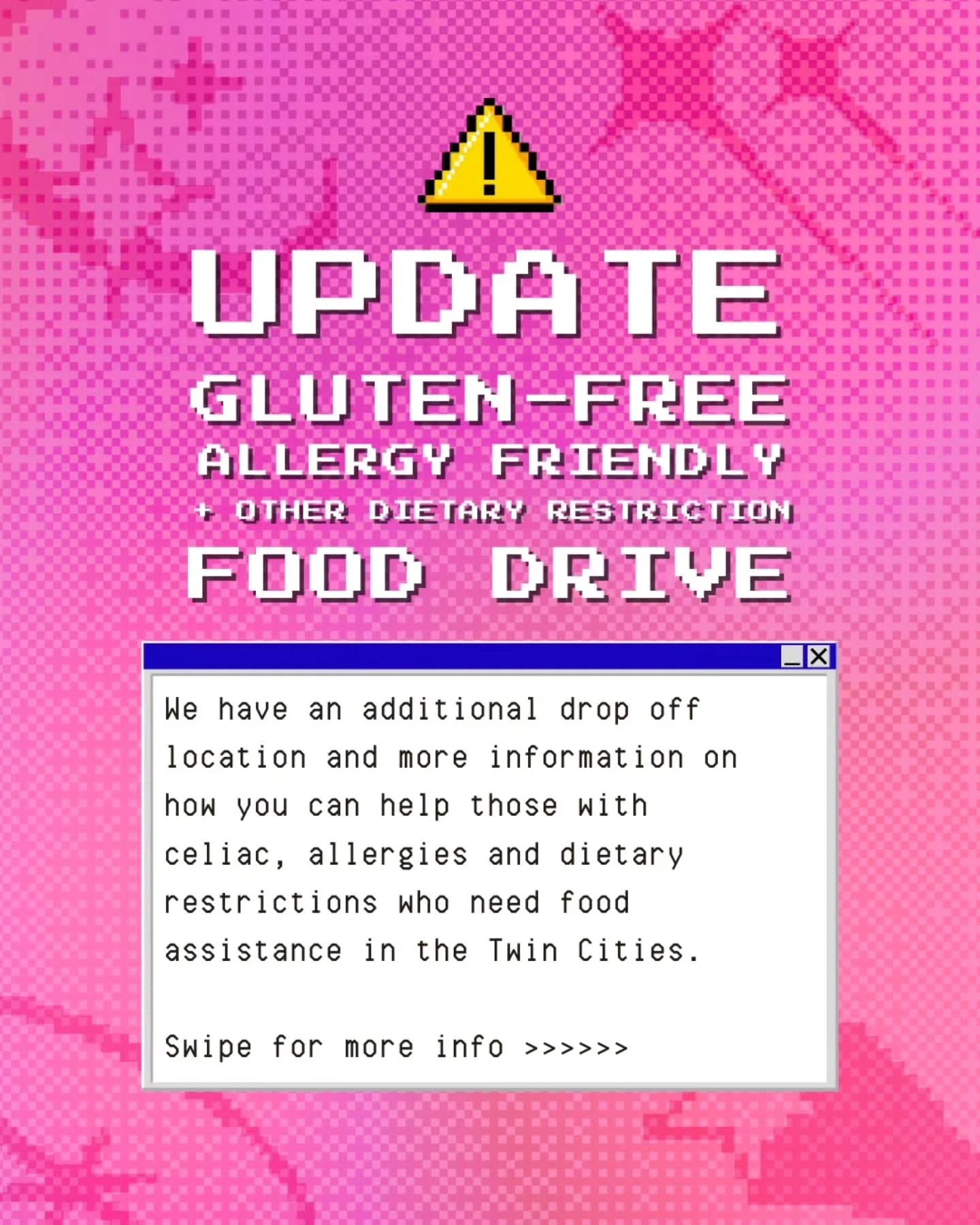 ⚠️ UPDATE: ADDITIONAL DROP OFF LOCATION ADDED!

Let's help our neighbors with celiac disease and other dietary restrictions! The need for assistance is rising as federal funding for SNAP and other hunger relief programs in Minnesota has been threaten