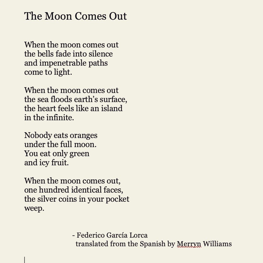 It's a full moon tonight! Thinking of last week's studio on the Moon with a wonderful group of poets, and the lunar poems we wrote and the ones we read - including this one. Don't eat oranges tonight - only green and icy fruit! #fullmoon #poetrycommu