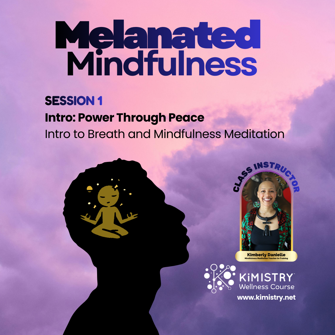 Melanated Mindfulness, 1 of 6