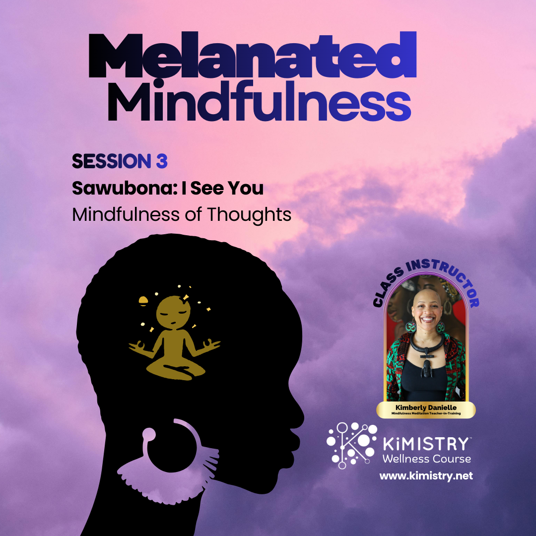 Melanated Mindfulness, 3 of 6