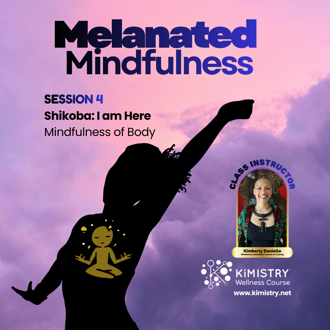 Melanated Mindfulness, 4 of 6