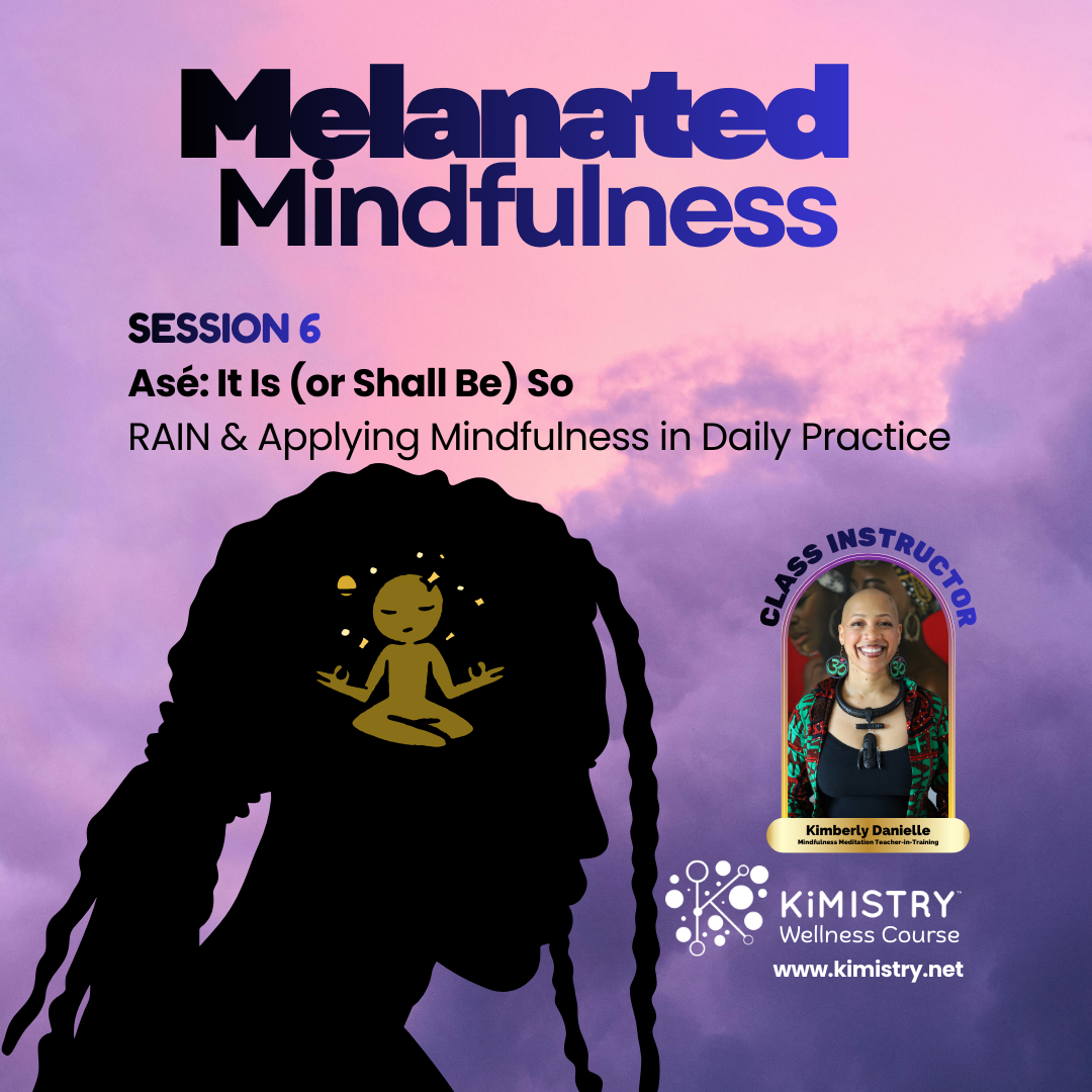 Melanated Mindfulness, 6 of 6