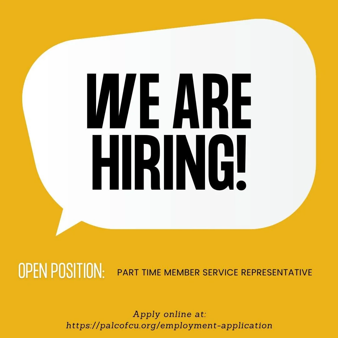 WE'RE HIRING! PALCO Federal Credit Union is looking for a part time Member Service Representative. Join us and become part of a dynamic financial environment, working with a growing financial institution who strives to make a difference.

Check out t