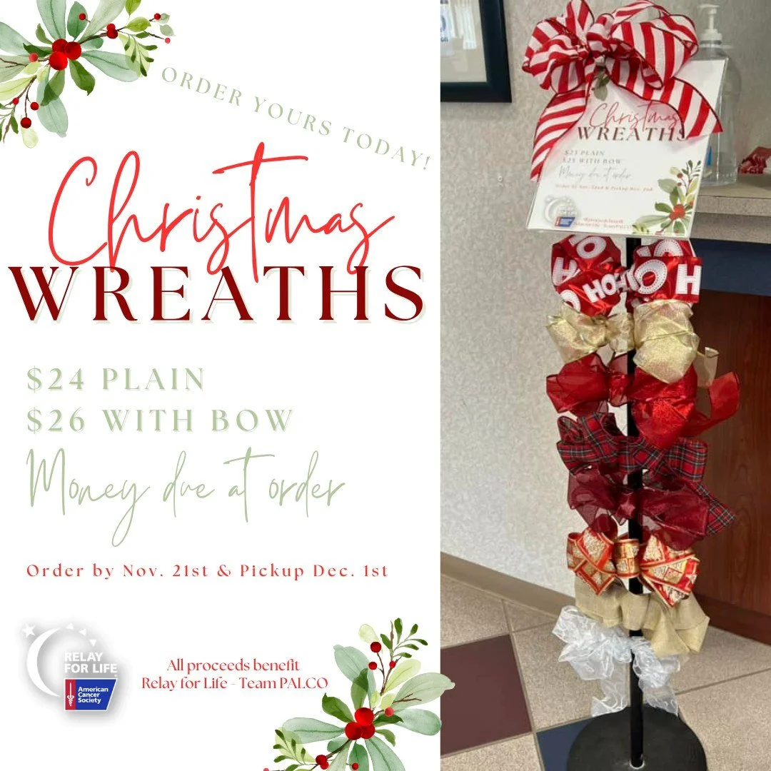 Tis the season! Order your Fraiser Fir Christmas Wreath today! $24 for plain or $26 with a bow. Order by November 21st so you are guaranteed to have yours before the holiday.

All proceeds benefit Relay for Life: Team Palco!

Visit us at 191 Chad Roa