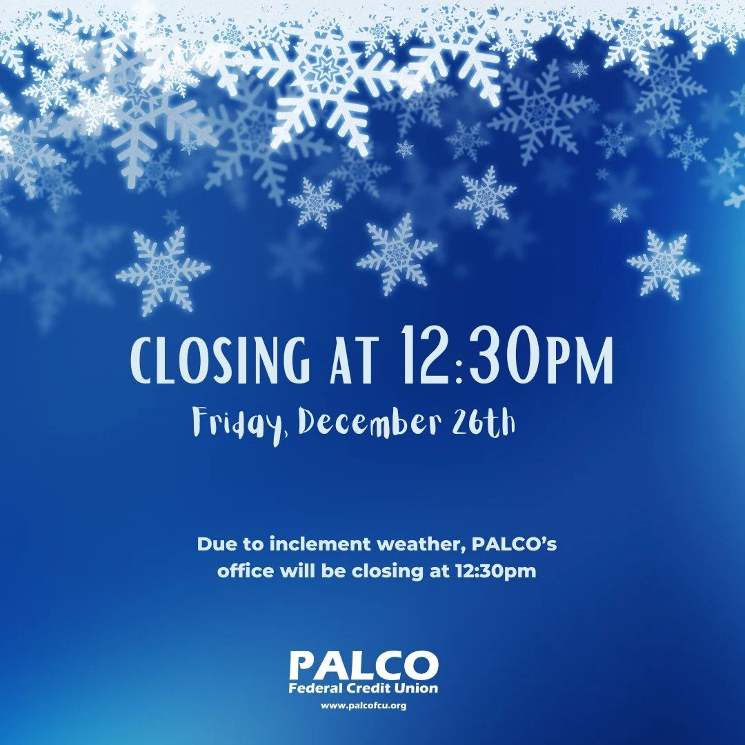 For the safety of our employees and members, the office will be closing at 12:30 today.