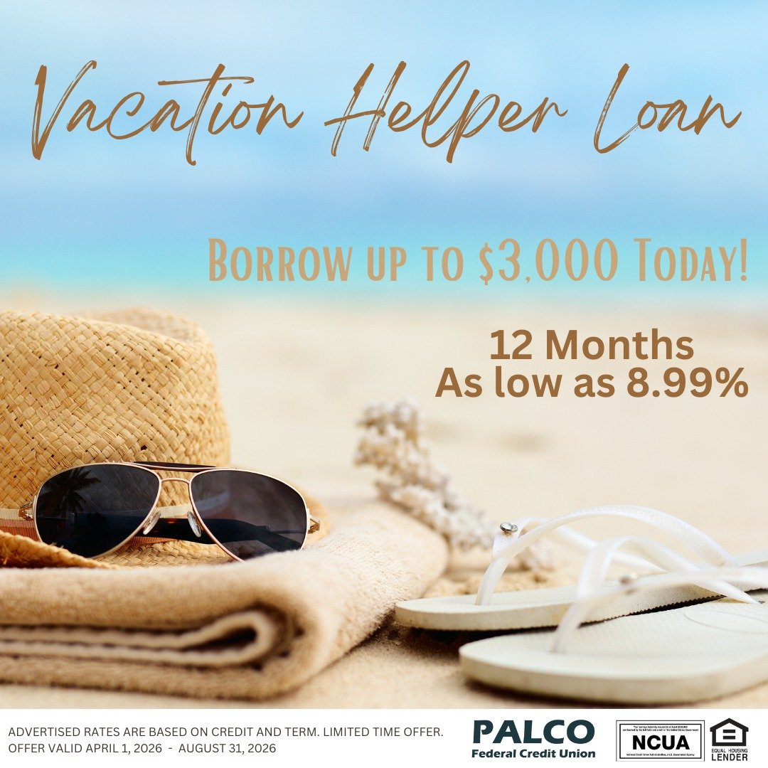 Plan that dream vacation today, borrow up to $3,000 with PALCO&rsquo;s Vacation Helper Loan. You can apply online at palcofcu.org or give us a call at 570.546.2333!