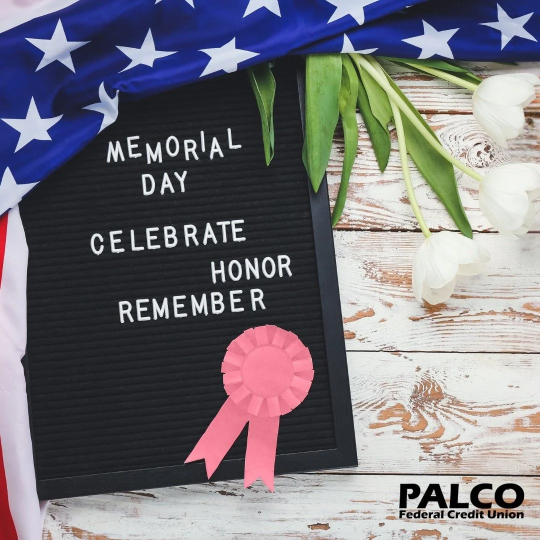 Have a safe and happy Memorial Day!