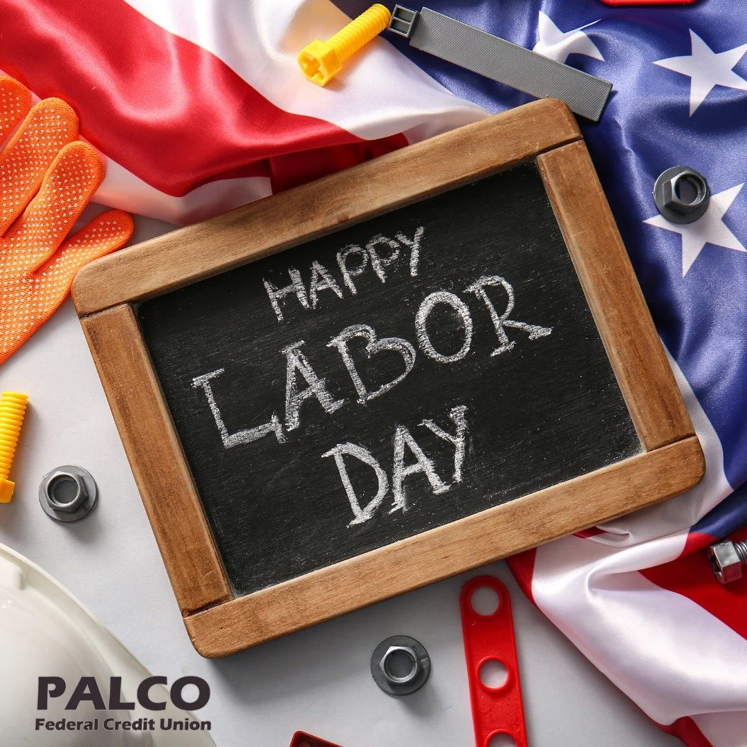Have a safe and happy Labor Day!