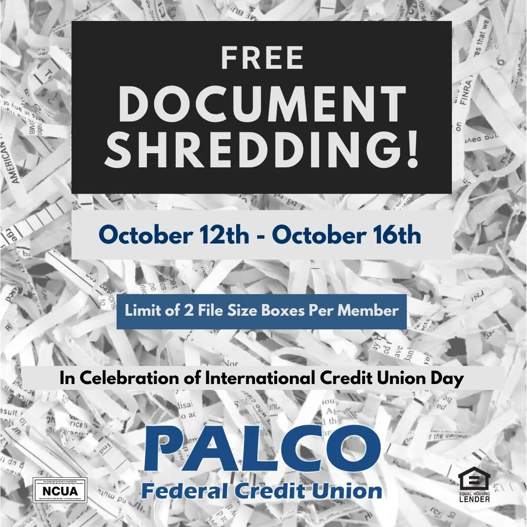 The shred bins are back! To celebrate International Credit Union Day on October 15th, we are hosting a week-long member appreciation event.
Protect your identity and declutter your home by bringing your confidential documents to our Muncy or Wellsbor