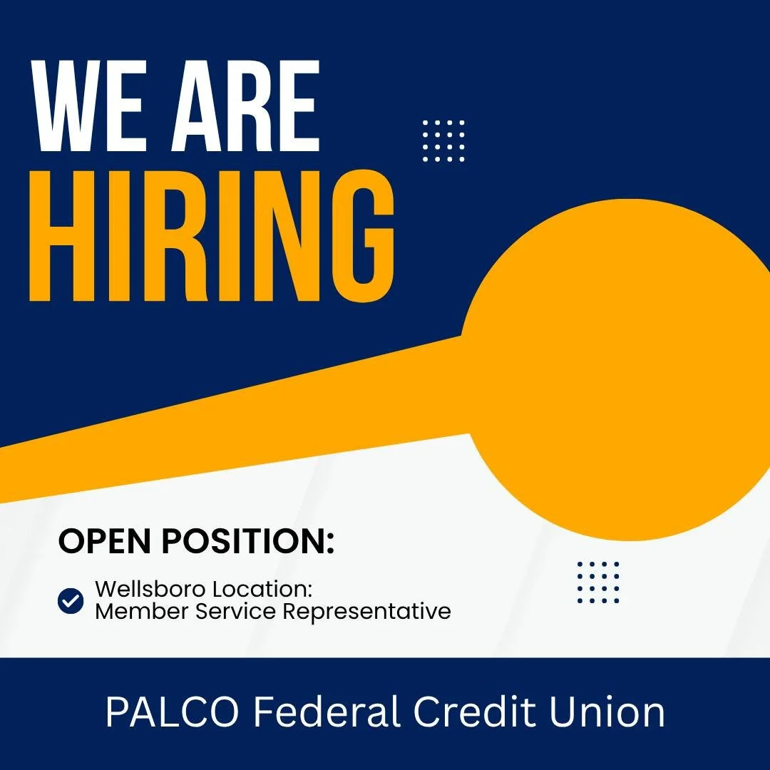 WE ARE HIRING a Member Service Representative for our Wellsboro Office! Join us and become part of a dynamic financial environment, working with a growing financial institution who strives to make a difference.

Check out the position available on ou